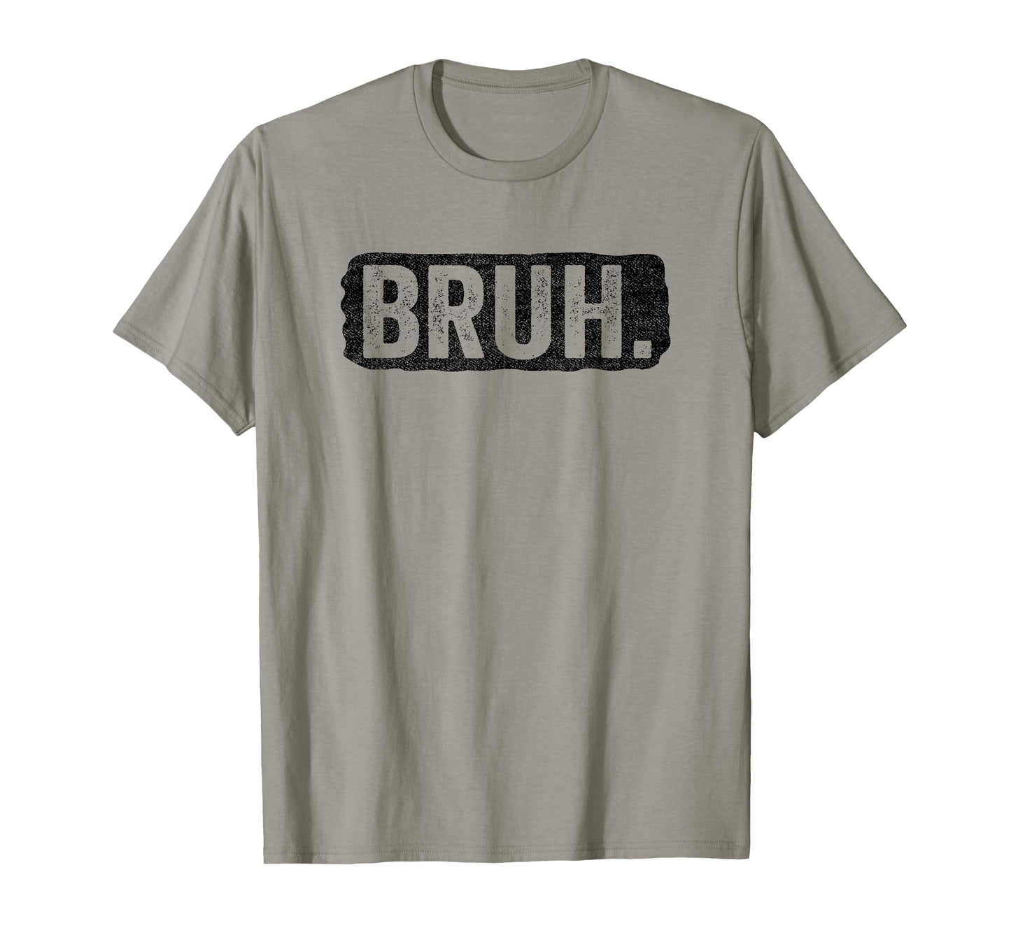 Bruh Funny Saying Meme Bro Mom Slang Boy Girls Teens Youth T-Shirt