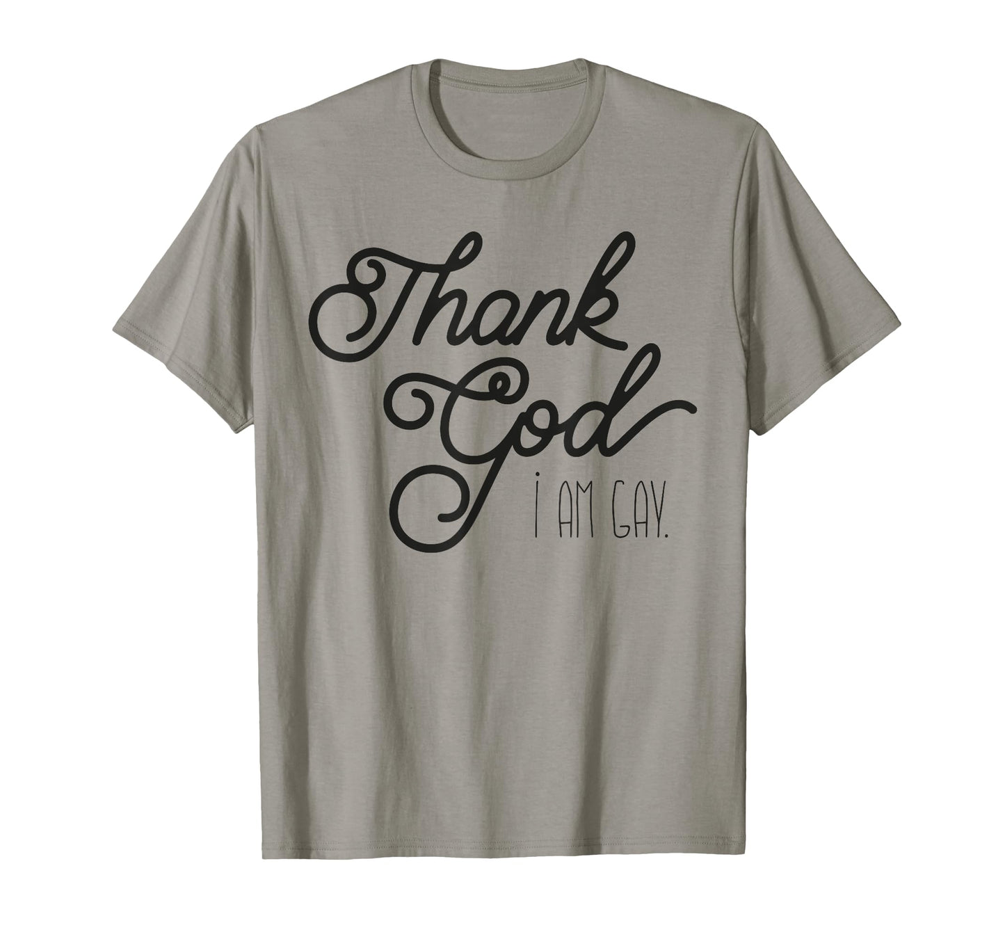 Thank God I am Gay T-Shirt