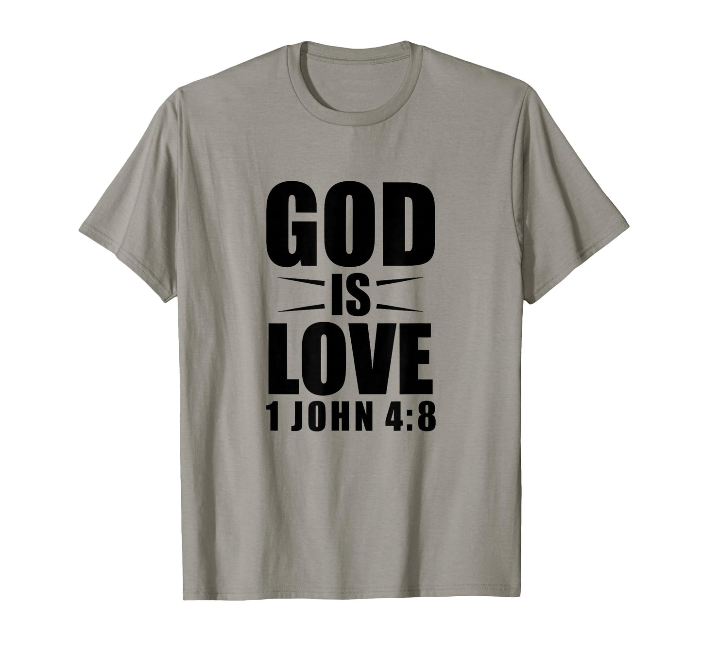 Bible Verse 1 John 4:8 Christian Quote T-Shirt