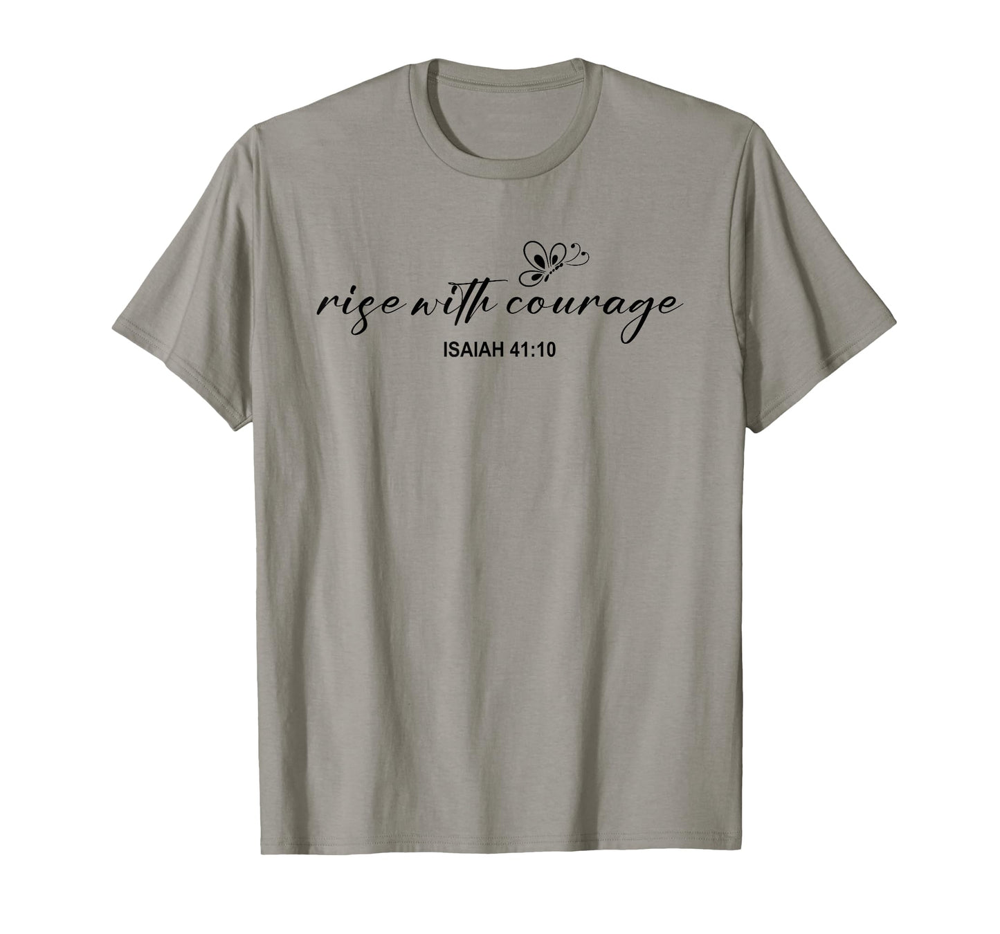 Rise with Courage Christian Religion Bible Scripture Message T-Shirt