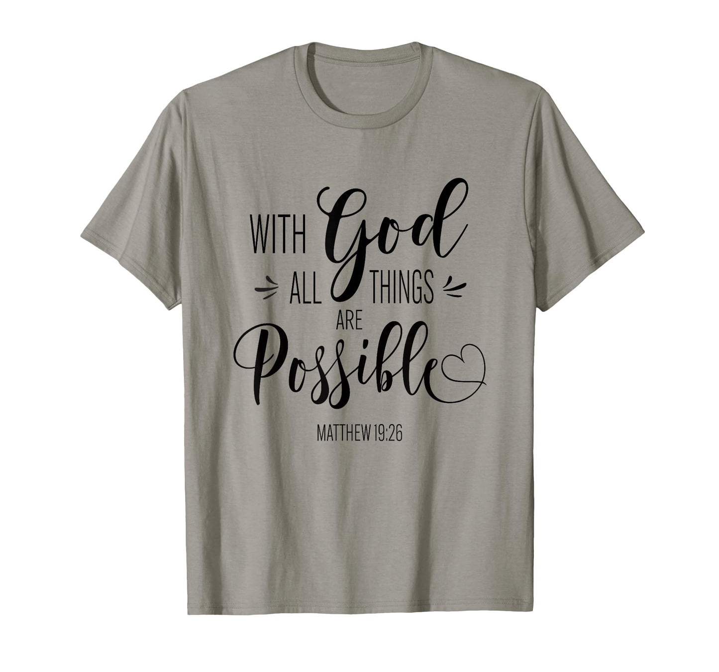 With God All Things Are Possible Bible Verse Faith Women T-Shirt