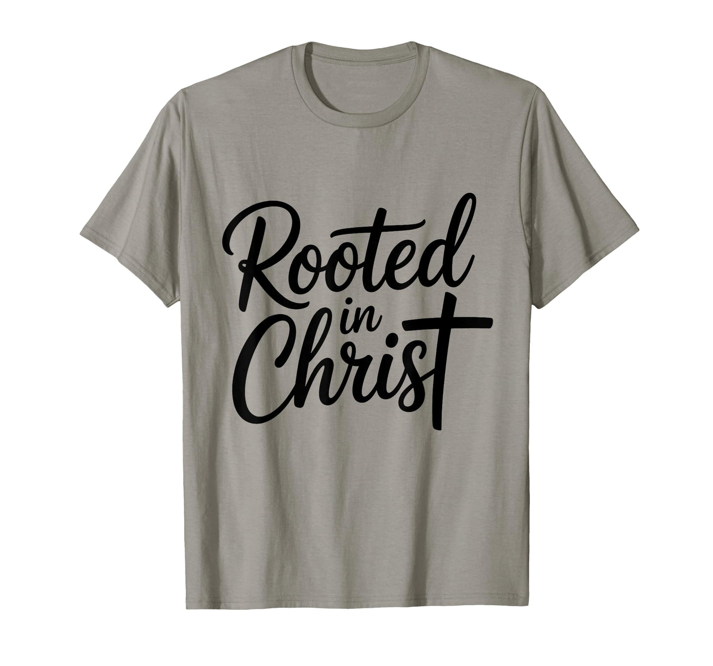 Rooted in Christ Jesus Cross Christian Faith T-Shirt