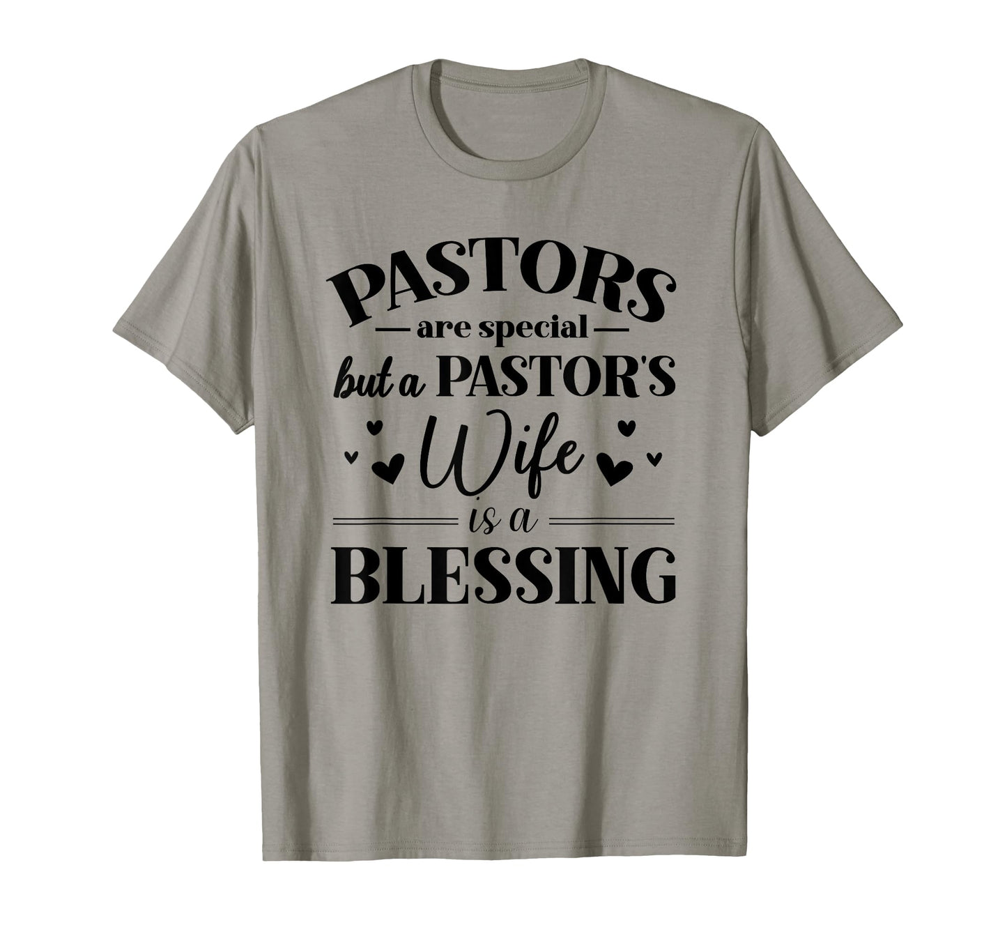 A Pastor's Wife Is A Blessing Appreciation Gift T-Shirt