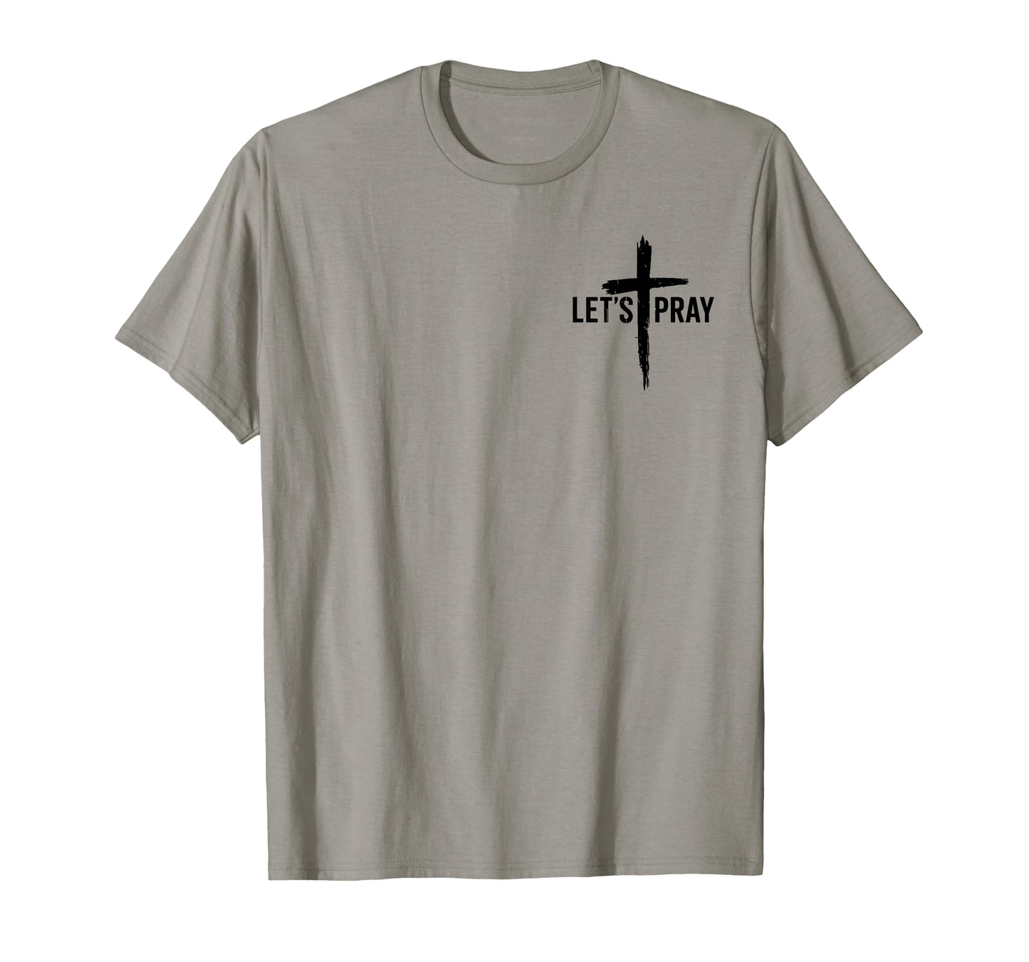 Let’s Pray Need Prayer Tap My Shoulder Matthew 18:20 2 Sides T-Shirt