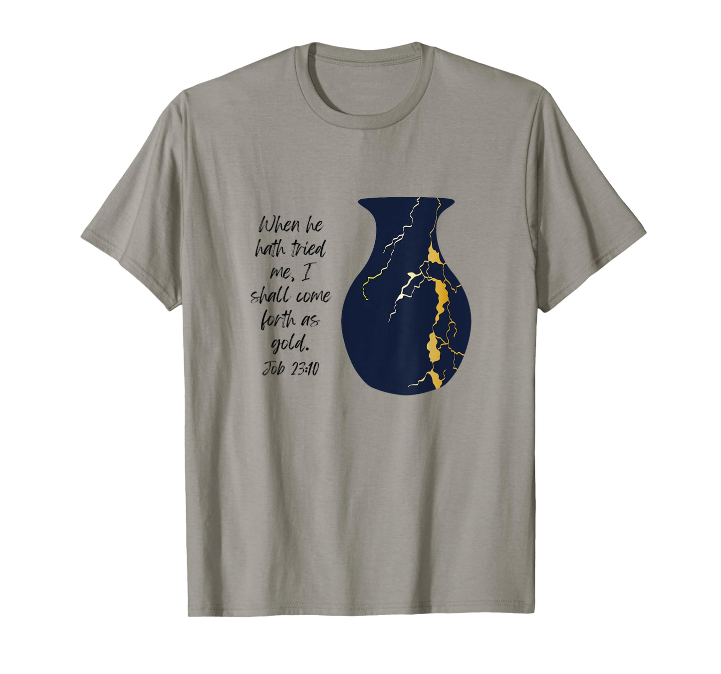 Bible Verse Jesus Christ Kintsugi Vase Gold Job Christian T-Shirt