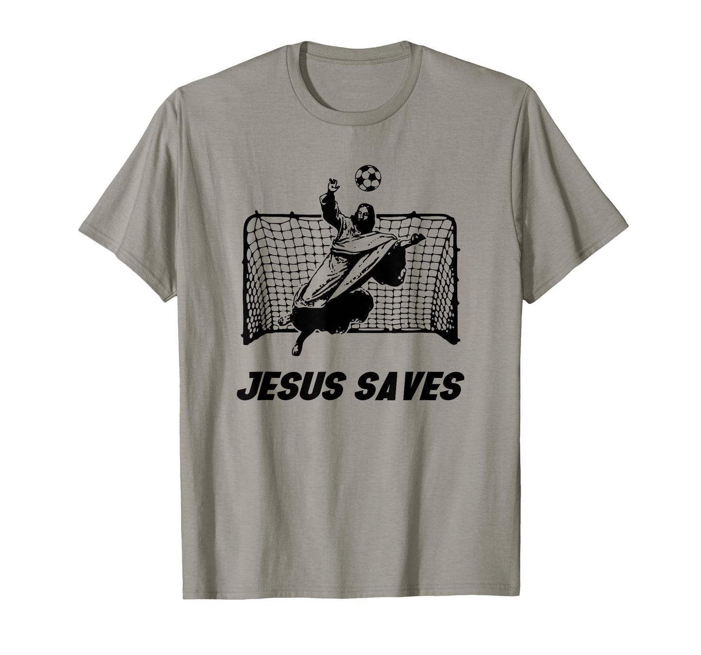 Jesus Saves Jesus Saved Soccer Goal goalie T-Shirt