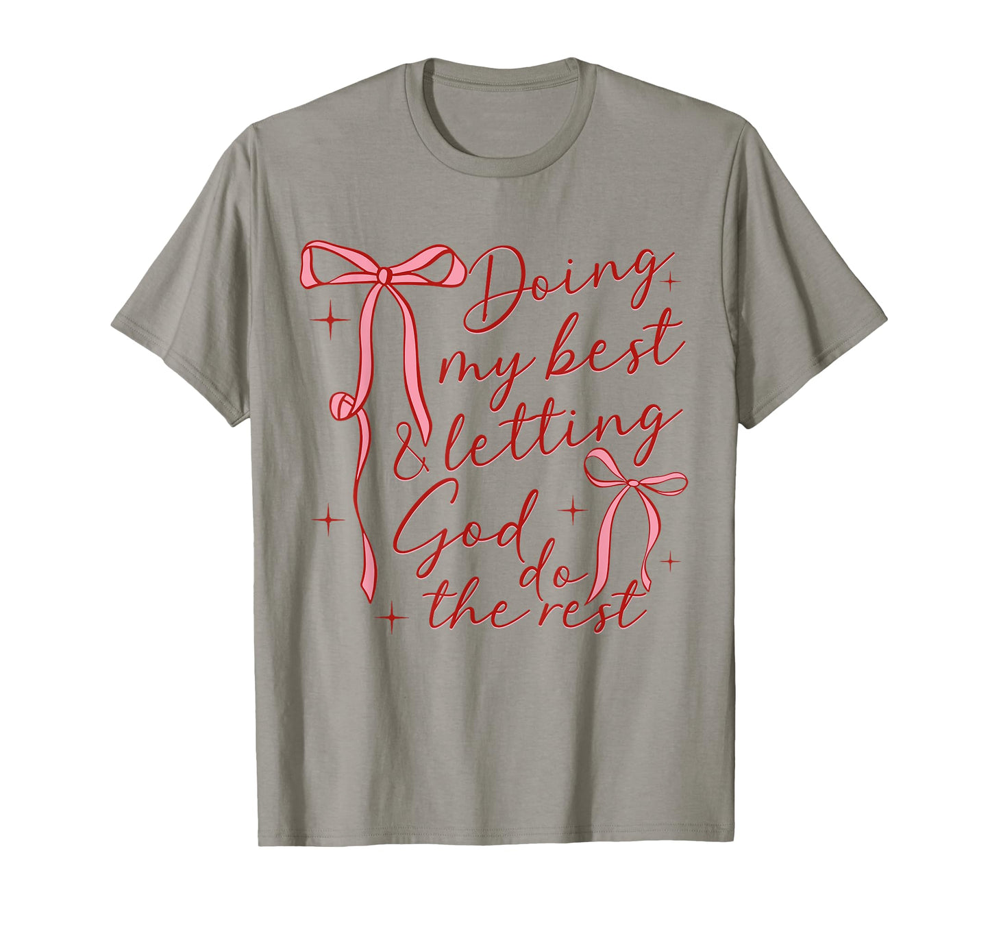 Doing My Best And Letting God Do The Rest Coquette Bow Jesus T-Shirt