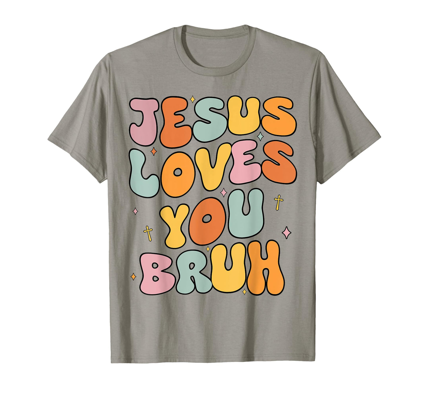 Christian Jesus Loves You Bruh Groovy Godsister Toddler Girl T-Shirt