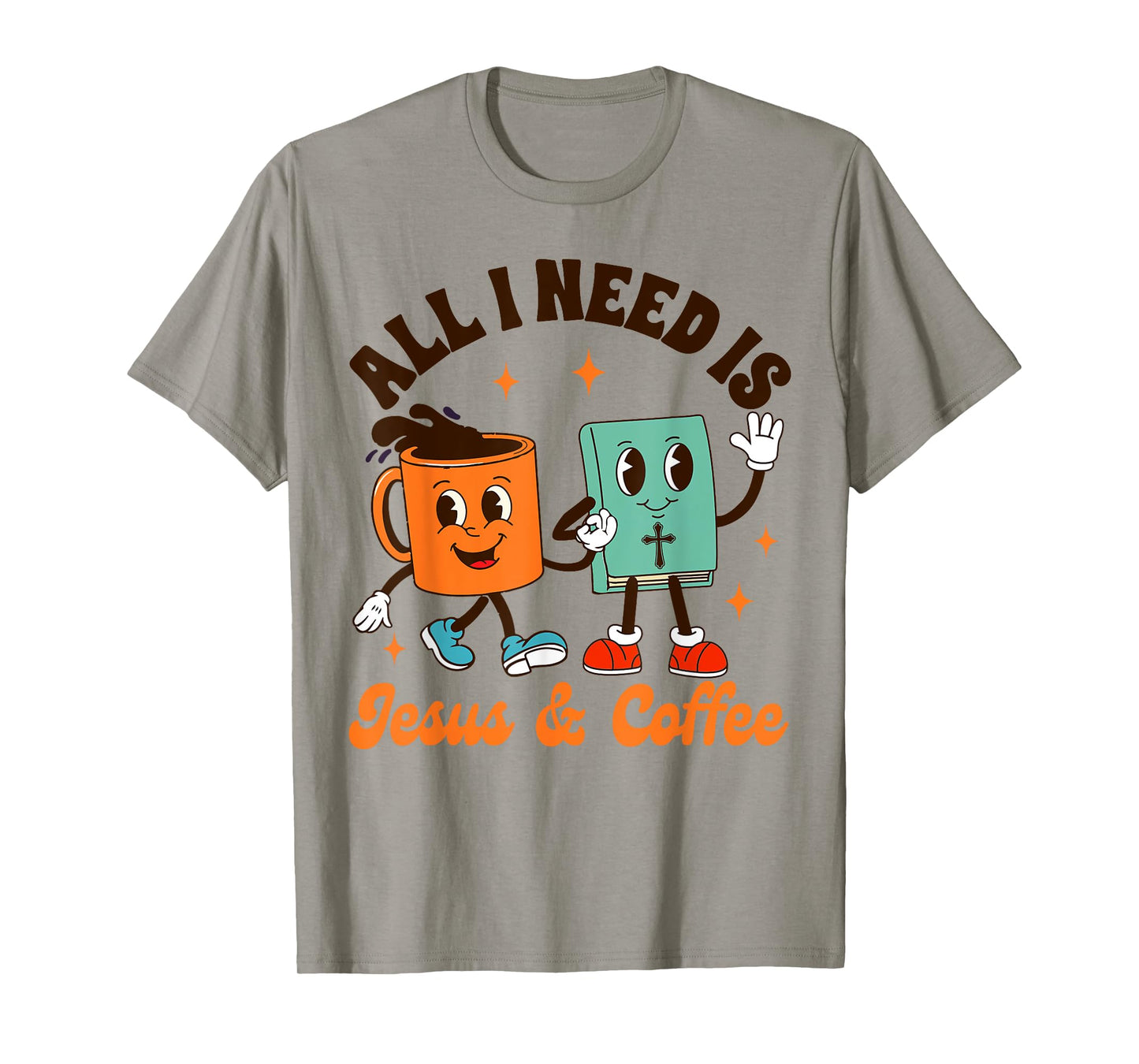 Jesus & Coffee Lover Christian All I Needs Is Jesus & Coffee T-Shirt