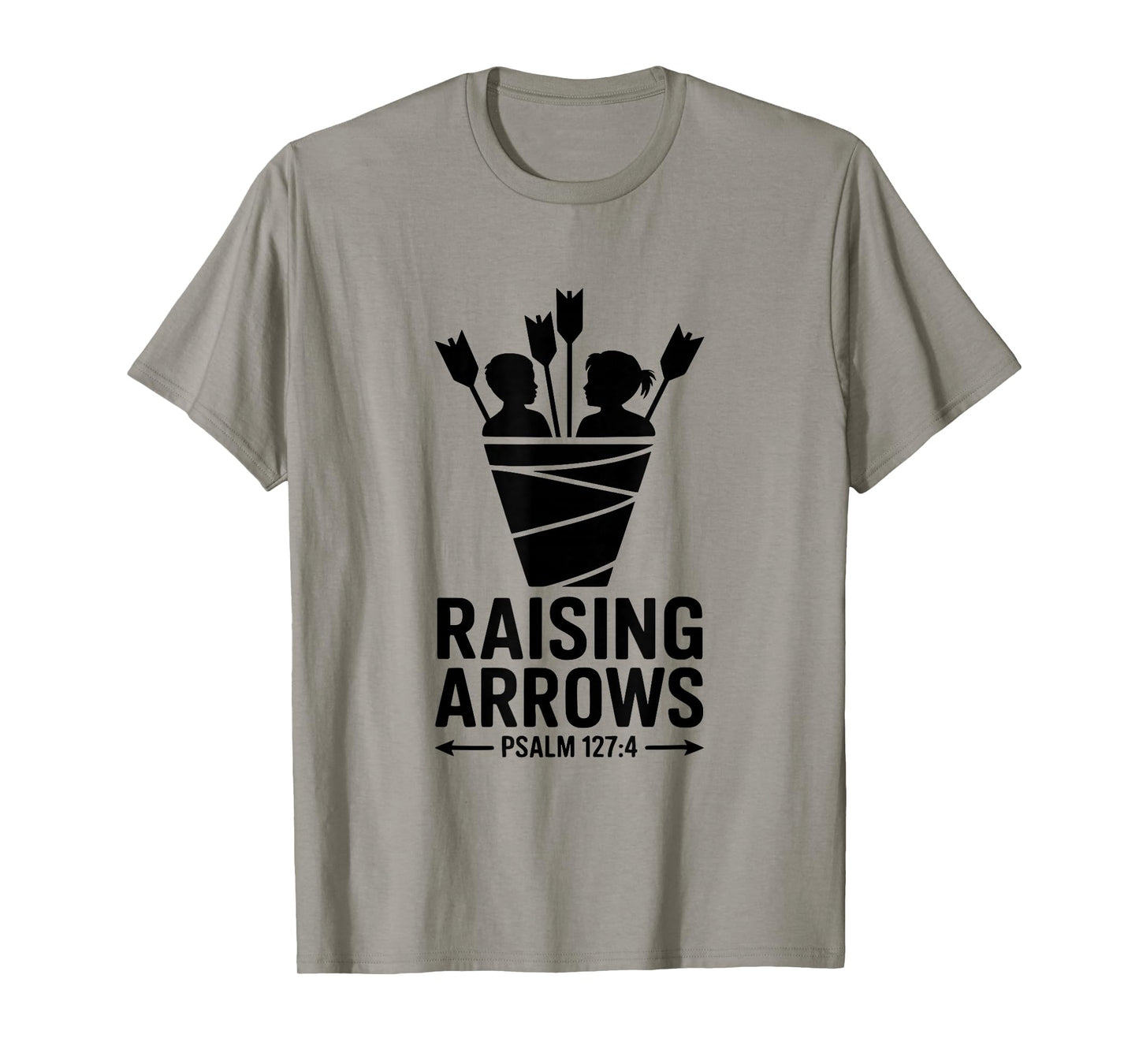 Raising Arrows Psalm 127:4 Christian Family Legacy T-Shirt