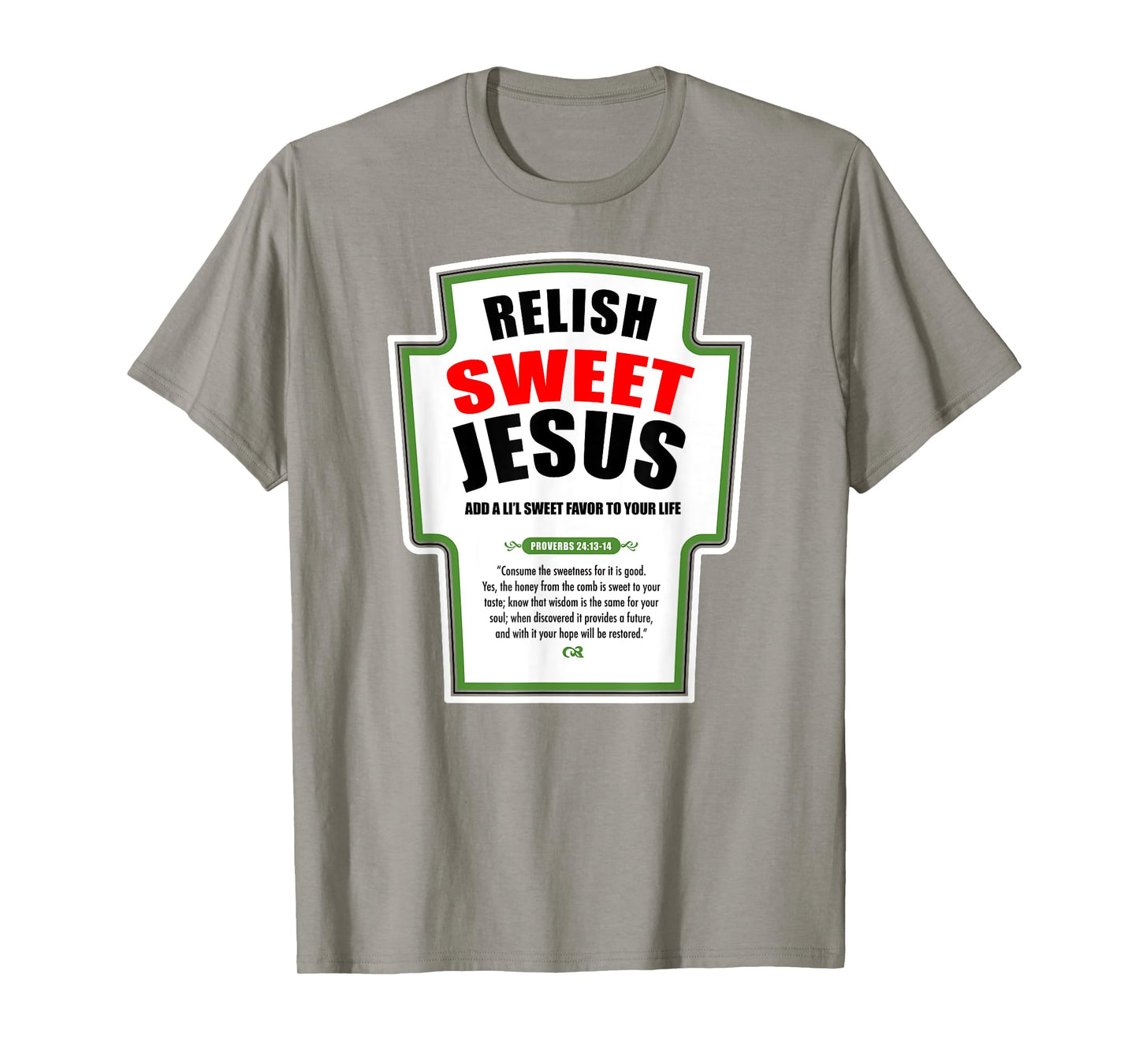 Relish Sweet Jesus Funny Christian Condiments for Christ T-Shirt