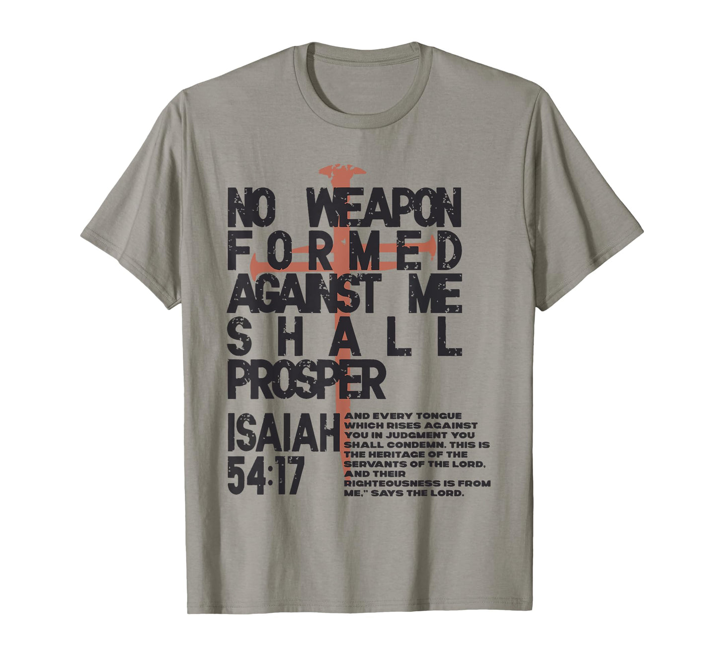 No Weapon Formed Shall Prosper T-Shirt
