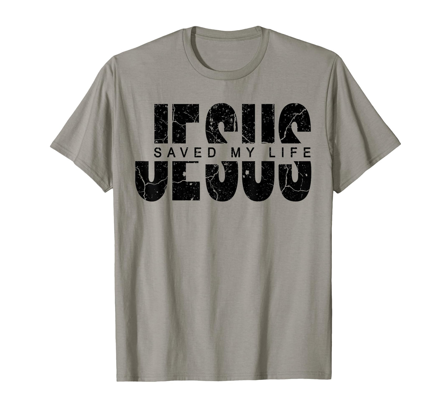 Jesus Saved My Life Christian Cross God Faith Bible Pray T-Shirt