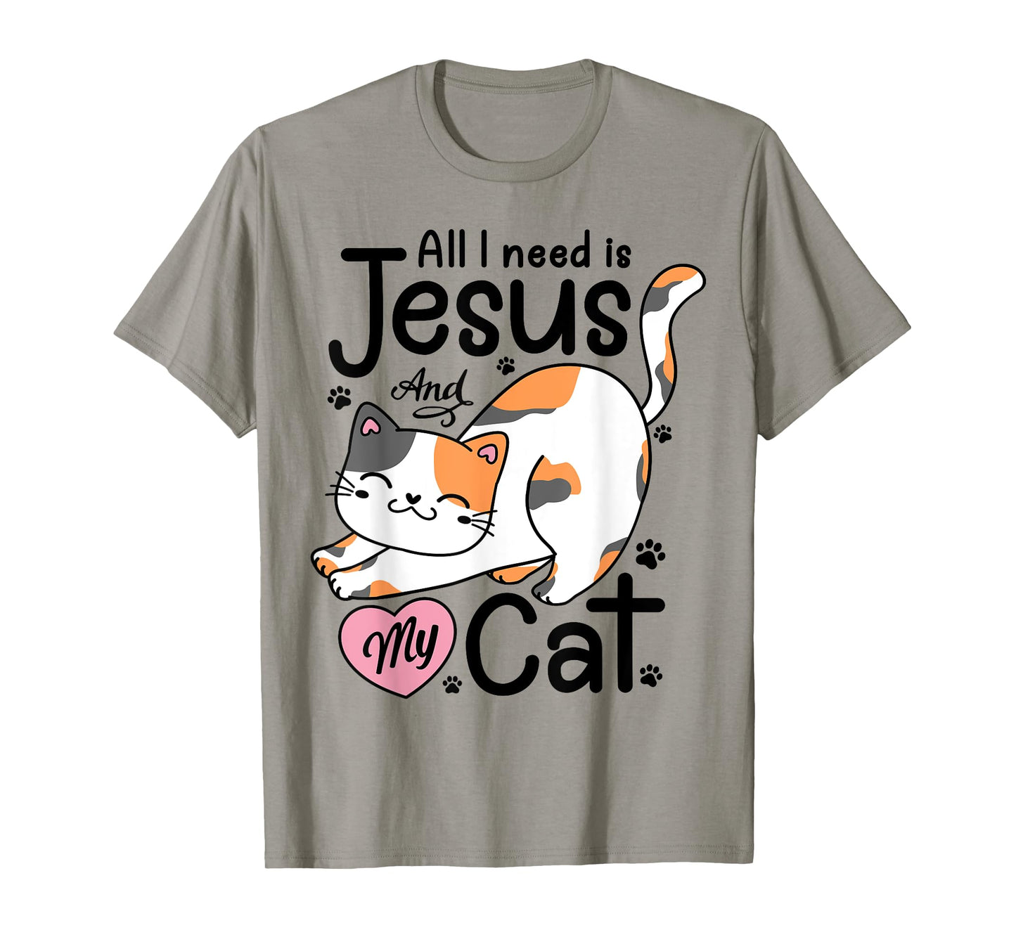 All I Need Is Jesus And My Cat Lover Christian Women Girls T-Shirt