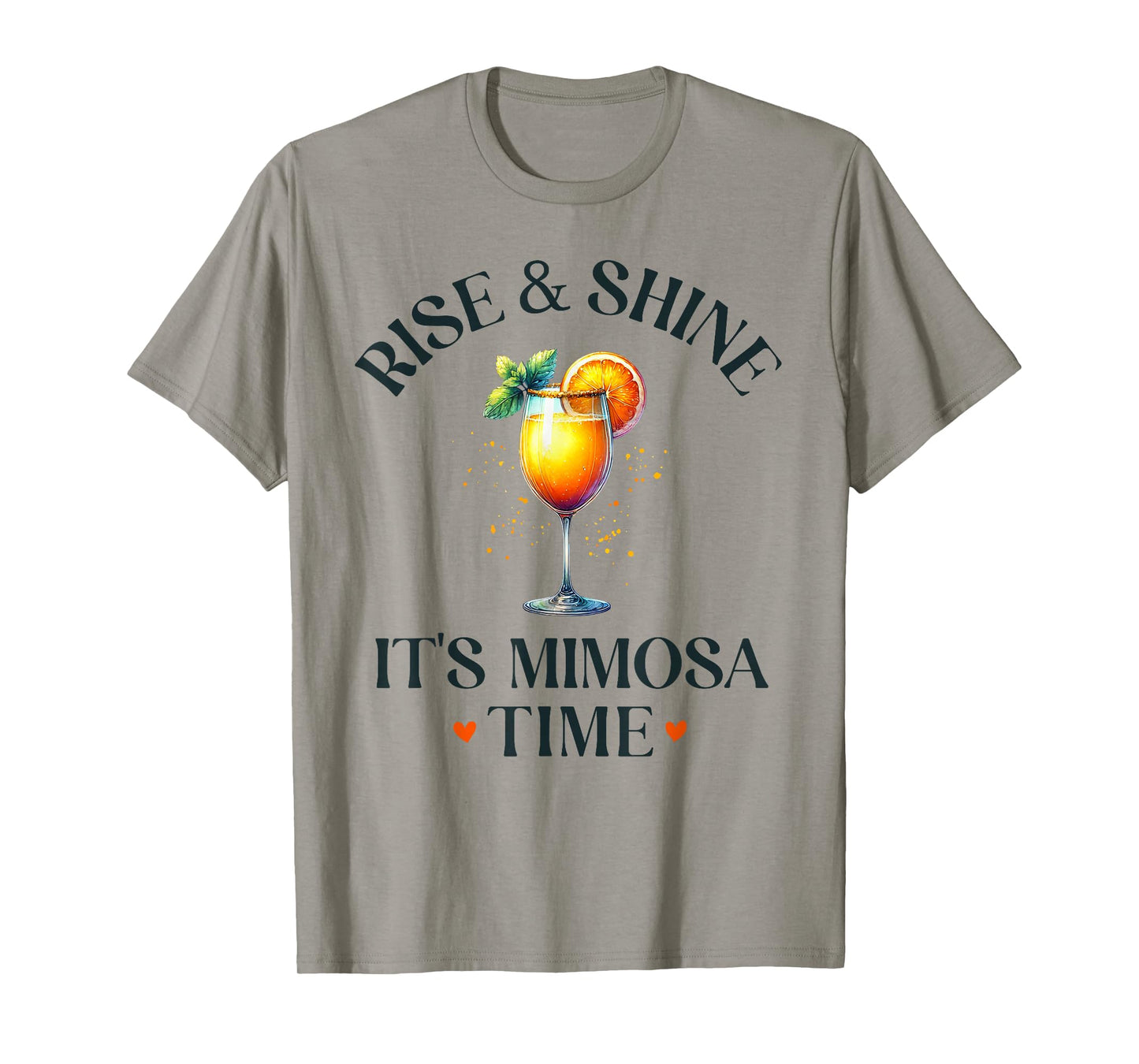 Rise and Shine, It's Mimosa Time Funny Mimosa Brunch Women T-Shirt