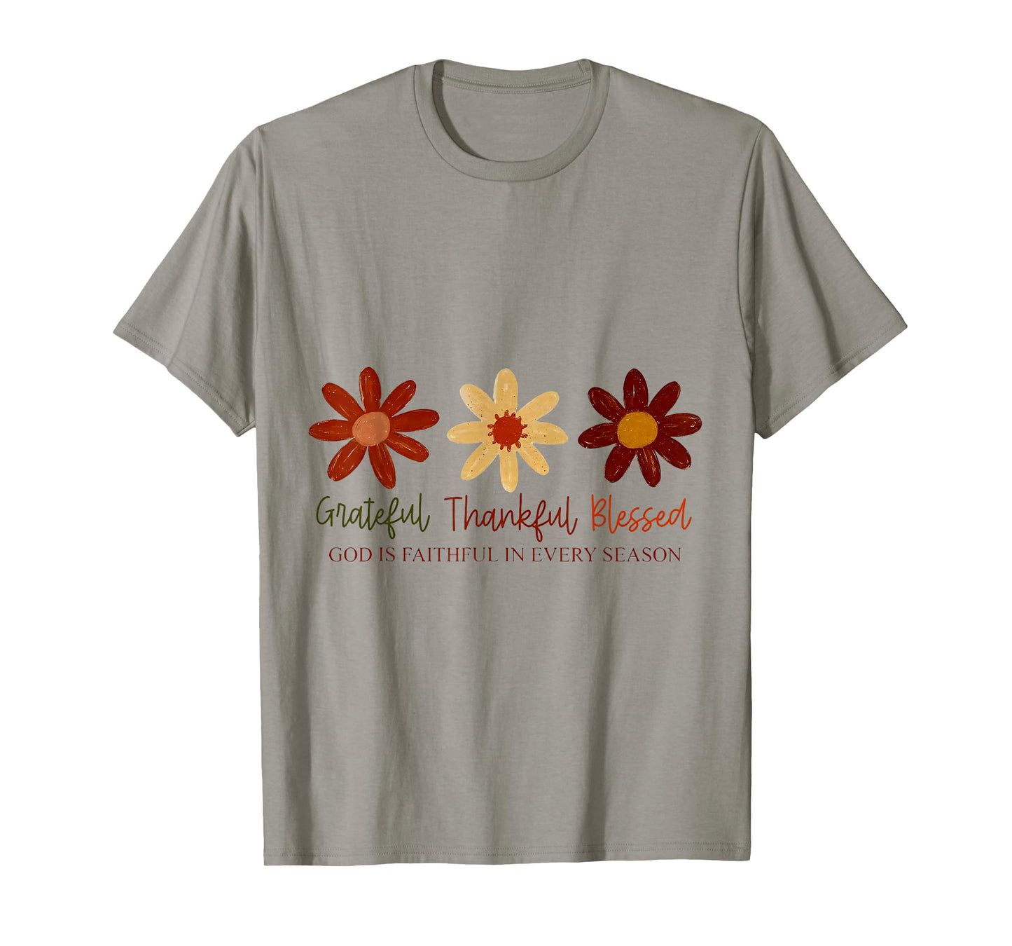 Grateful Thankful Blessed God is Faithful in Every Season T-Shirt
