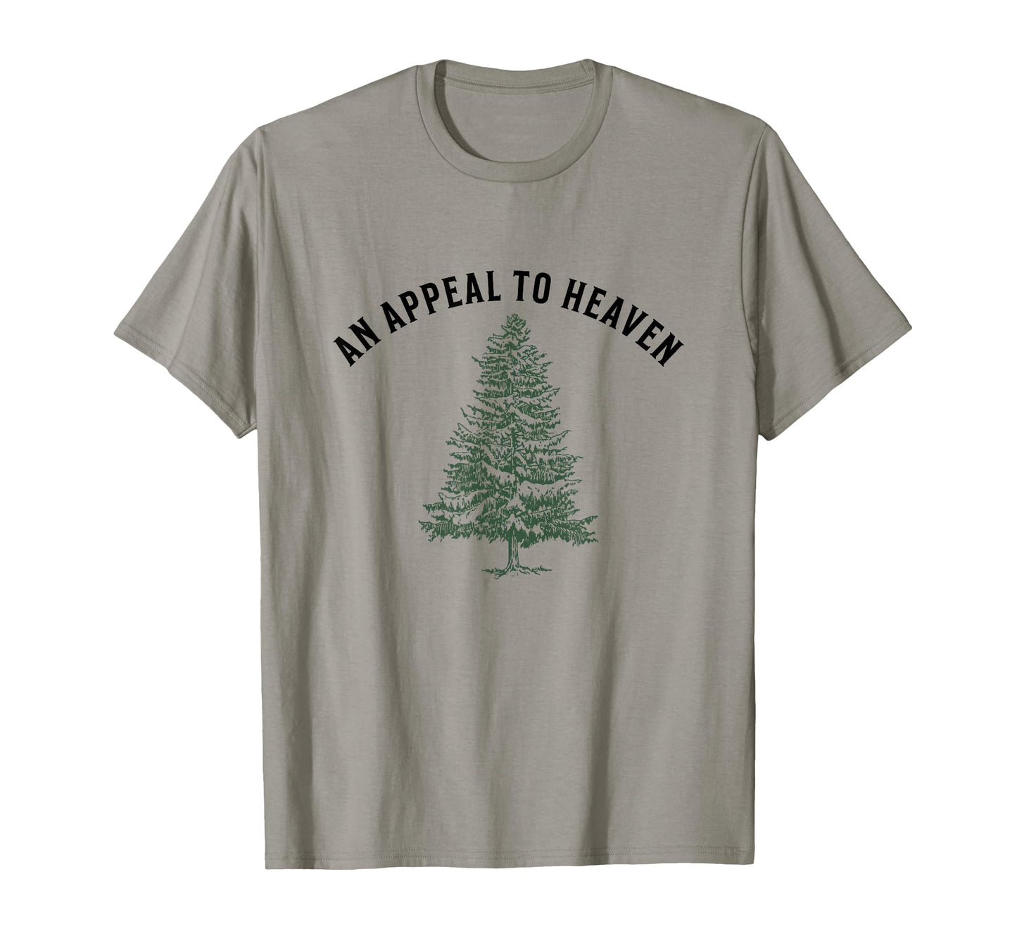 An Appeal to Heaven Pine Tree Flag American Revolution T-Shirt