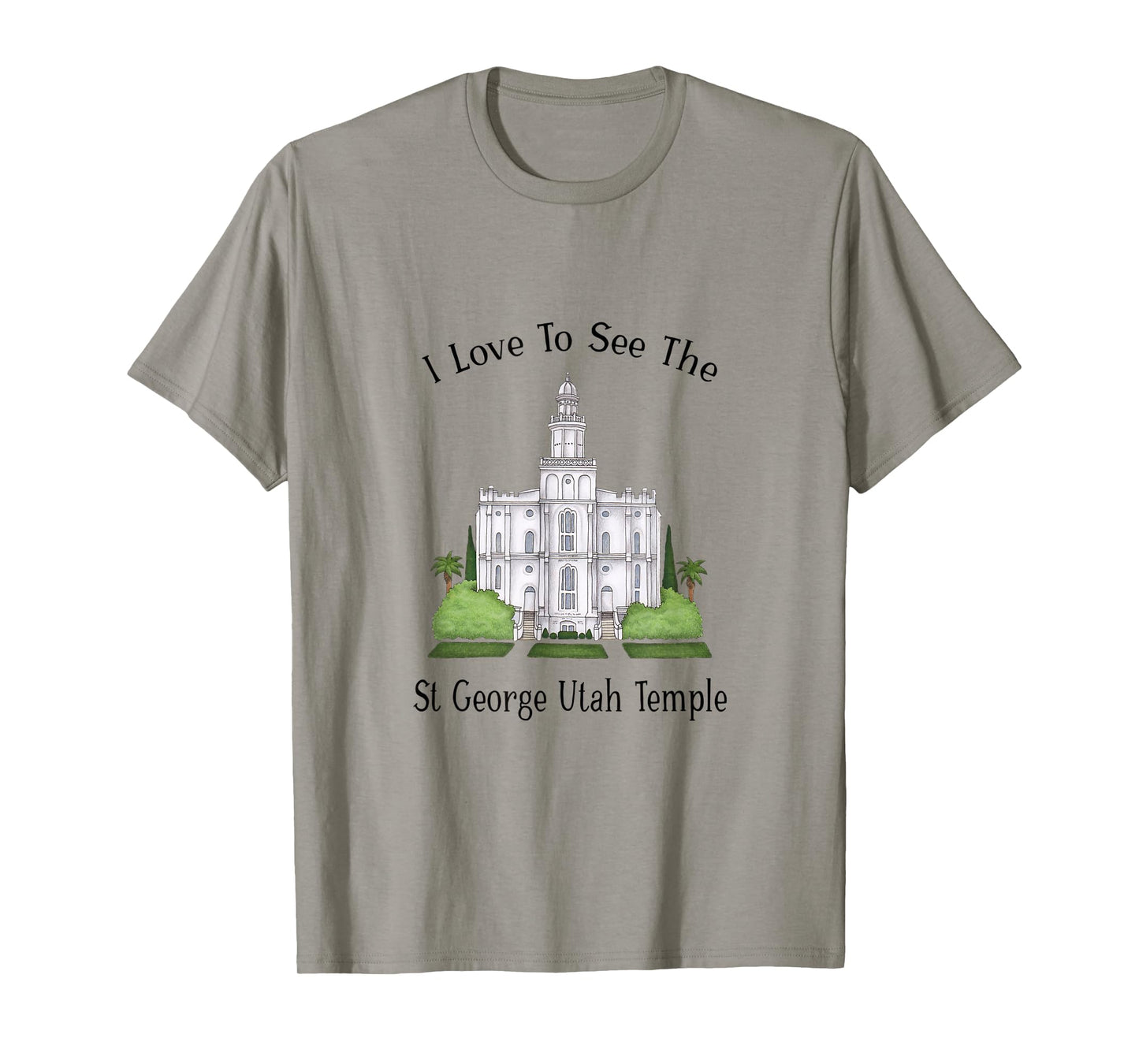 St George Utah Temple, I love to see my temple, color T-Shirt