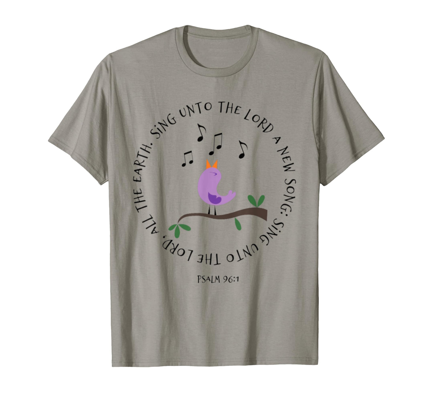 Psalm 96:1 Sing Unto The Lord Birds Song Bible Verse Shirt