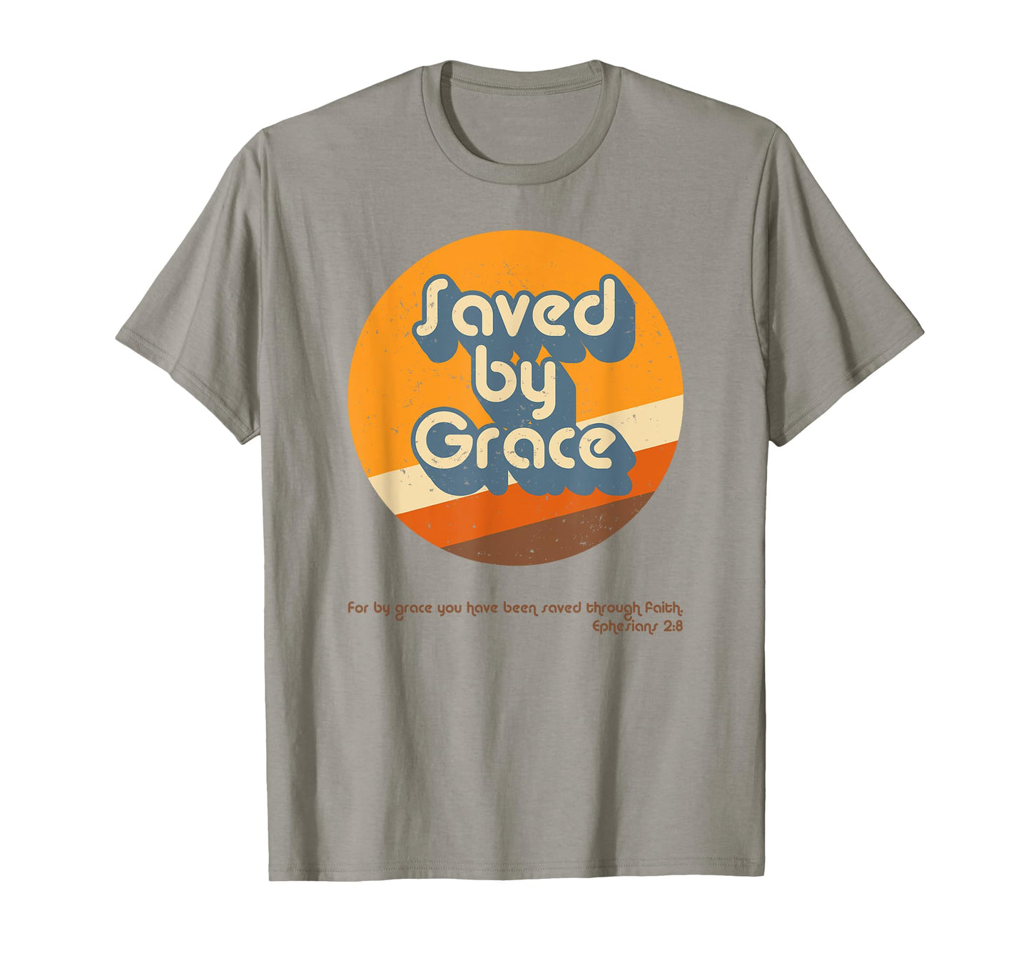 Retro Groovy 1970s 1980s Saved By Grace Ephesians 2:8 T-Shirt