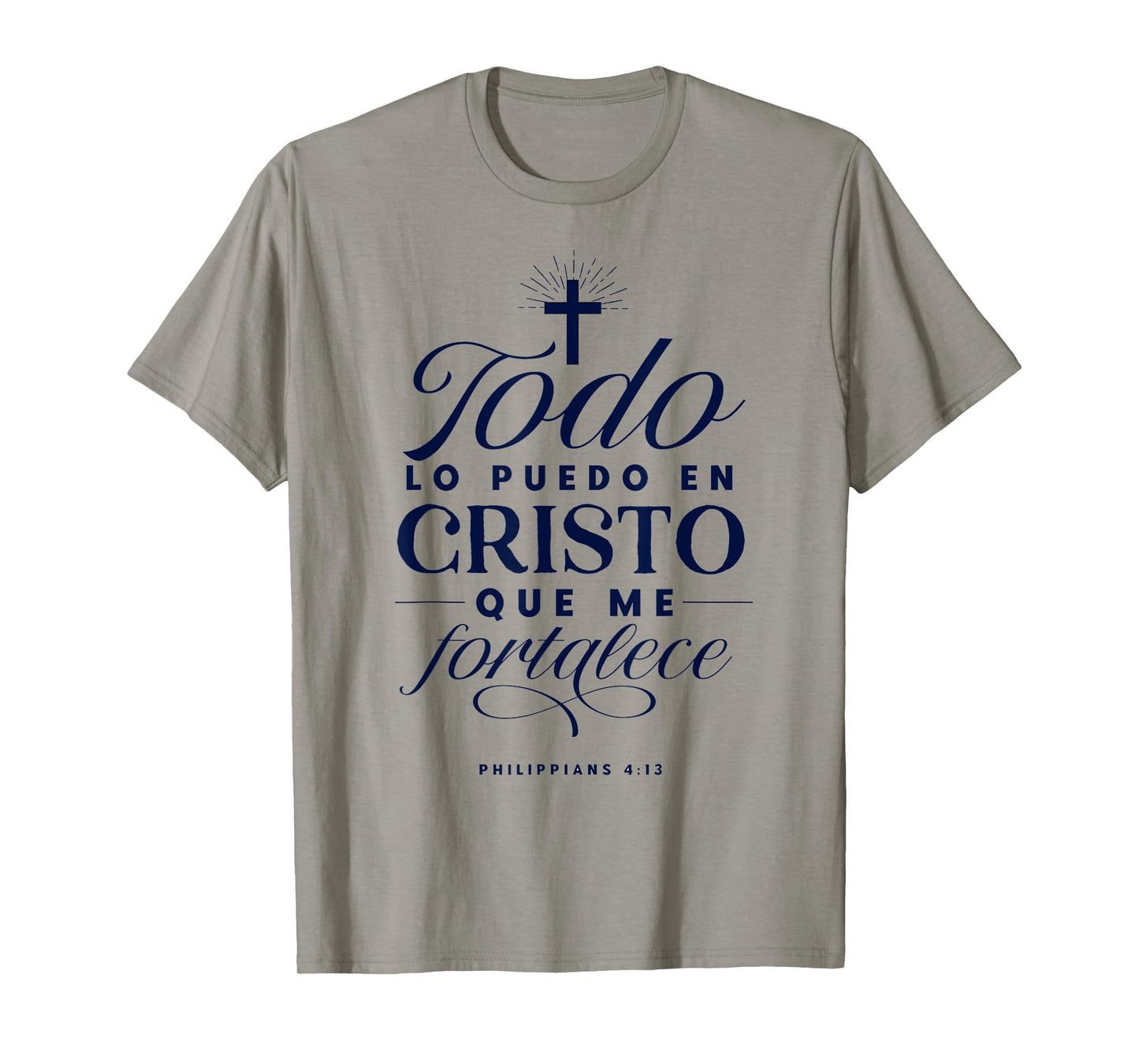 Todo Lo puedo En Cristo Que Me Fortalece Bible En Espanol T-Shirt