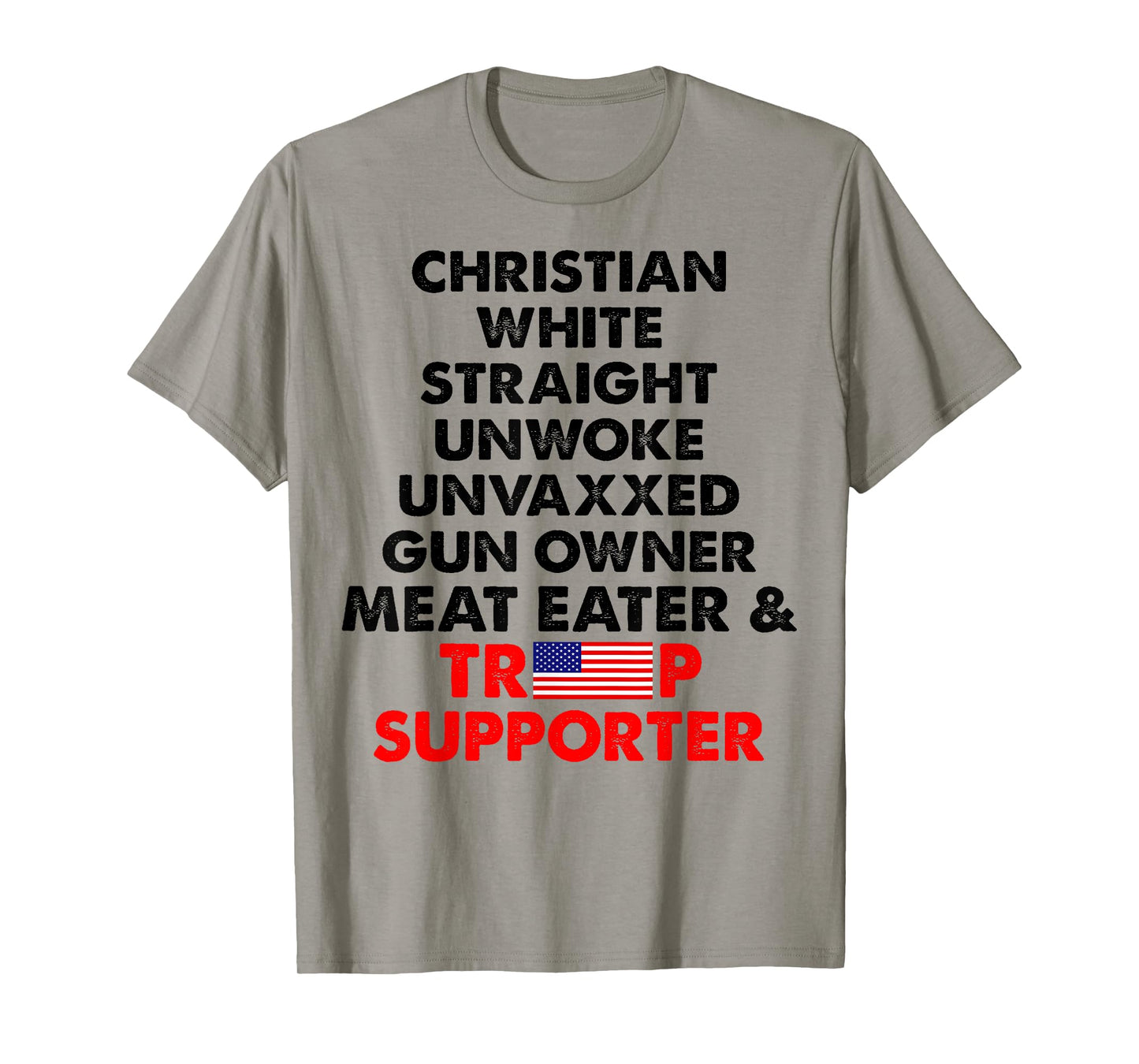 Christian White Straight Unwoke Unvaxxed Gun Owner T-Shirt