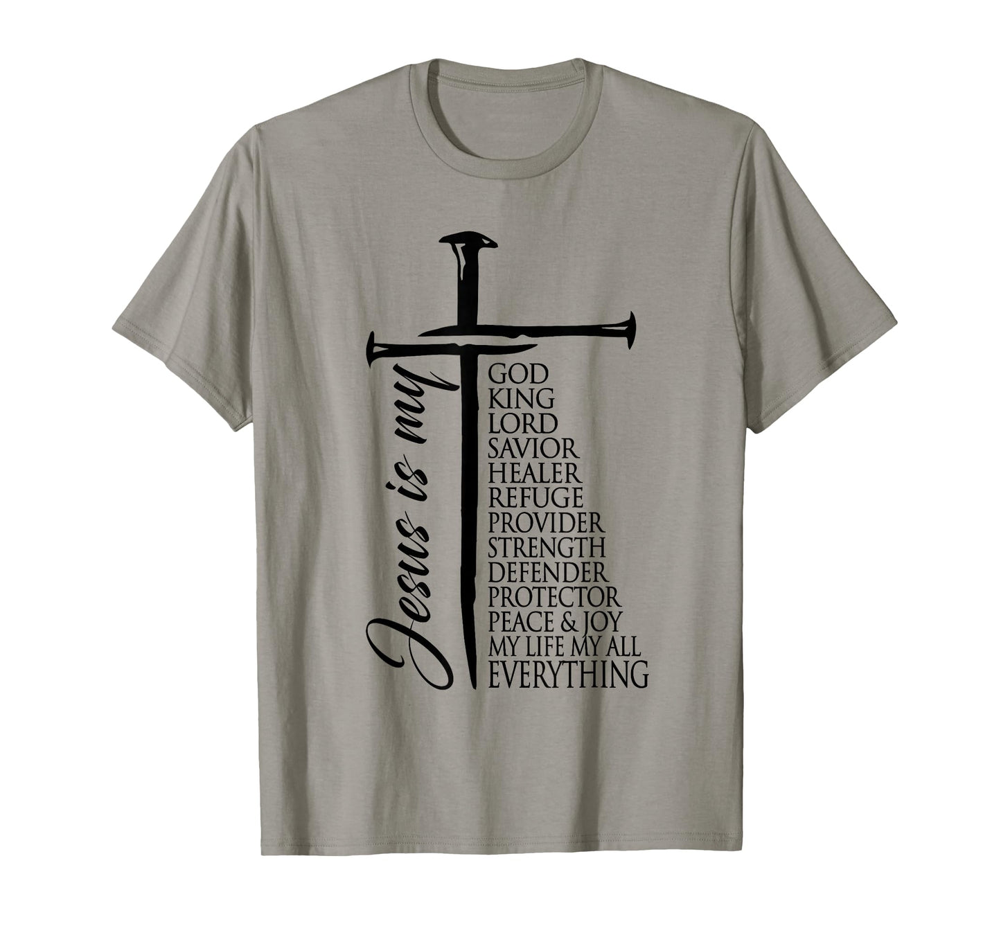 Cross Christian Christ Jesus is My God King Lord and Savior T-Shirt