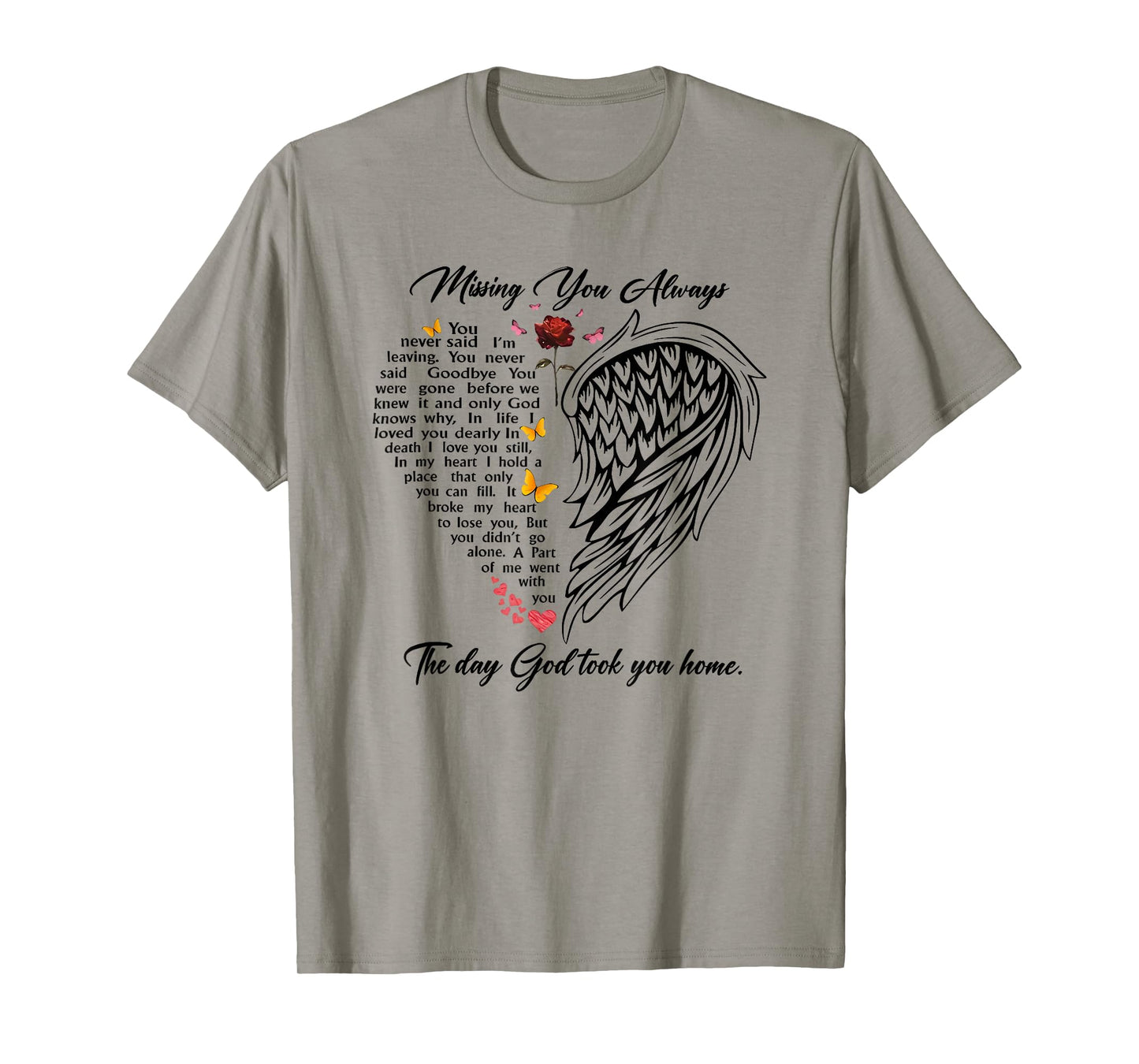 missing you always the day god took you home T-Shirt