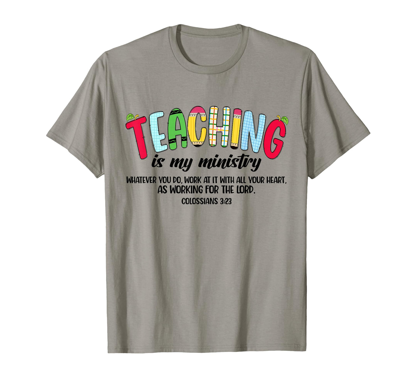 Teaching is My Ministry God Christian Teacher Back to School T-Shirt
