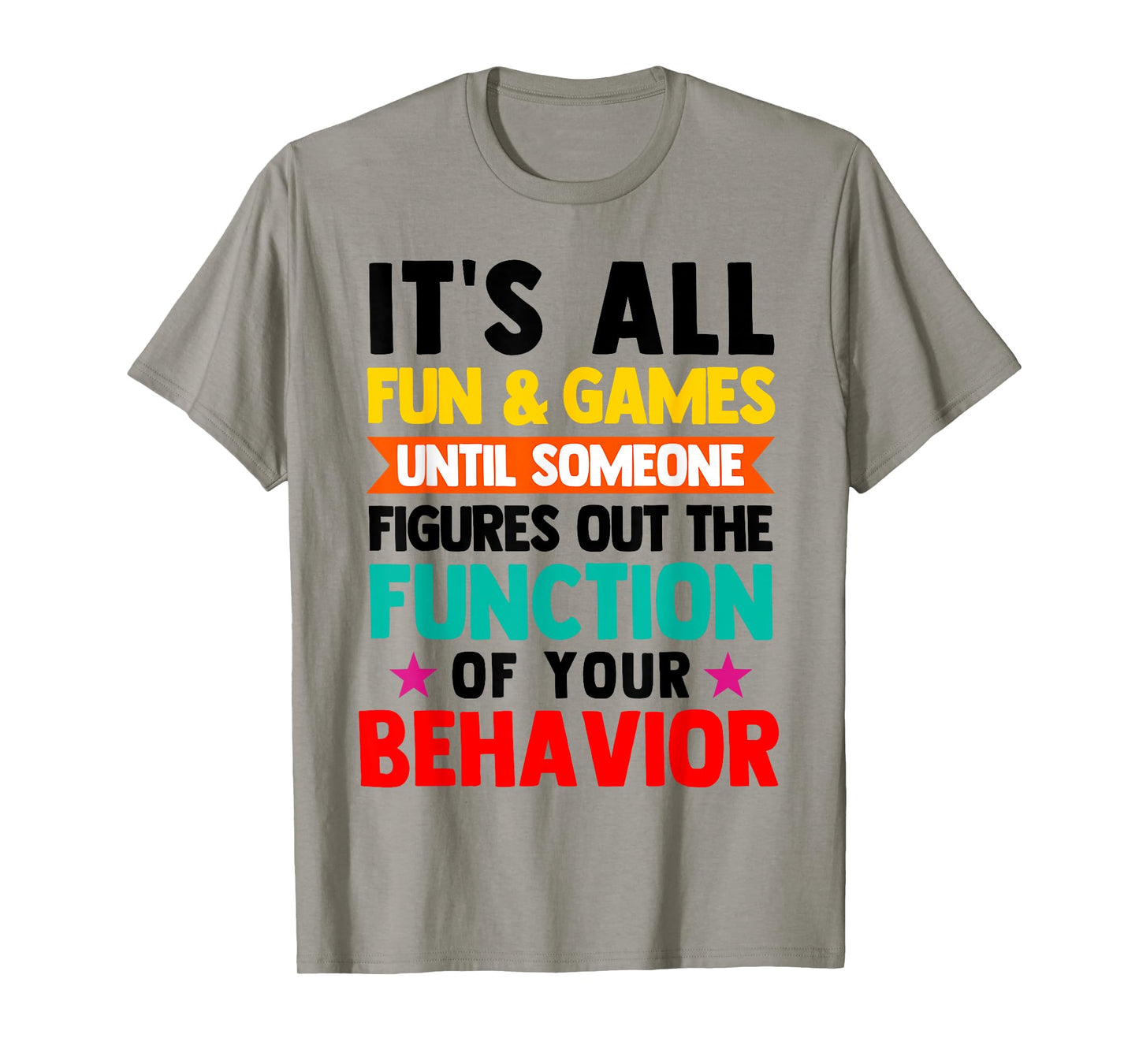 It's All Fun & Games Special Education SPED Teachers T-Shirt