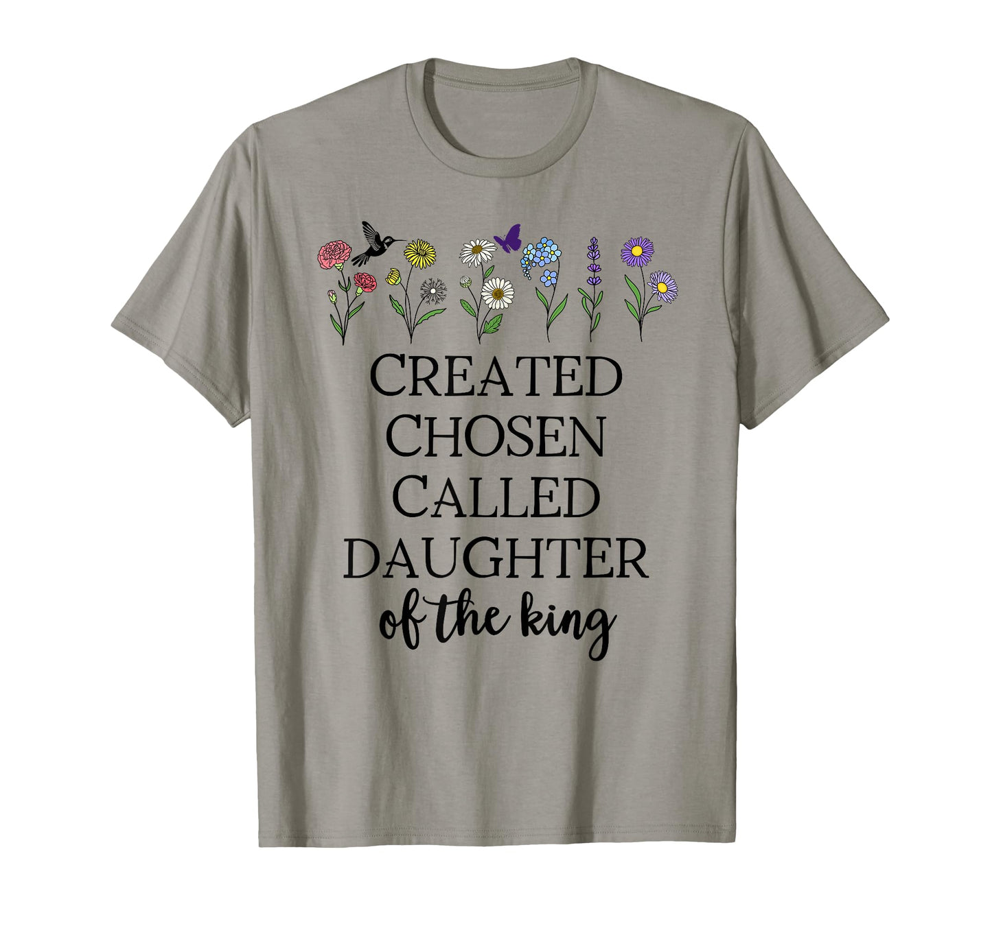 Created Chosen Called Daughter of King Bible Verse Christian T-Shirt