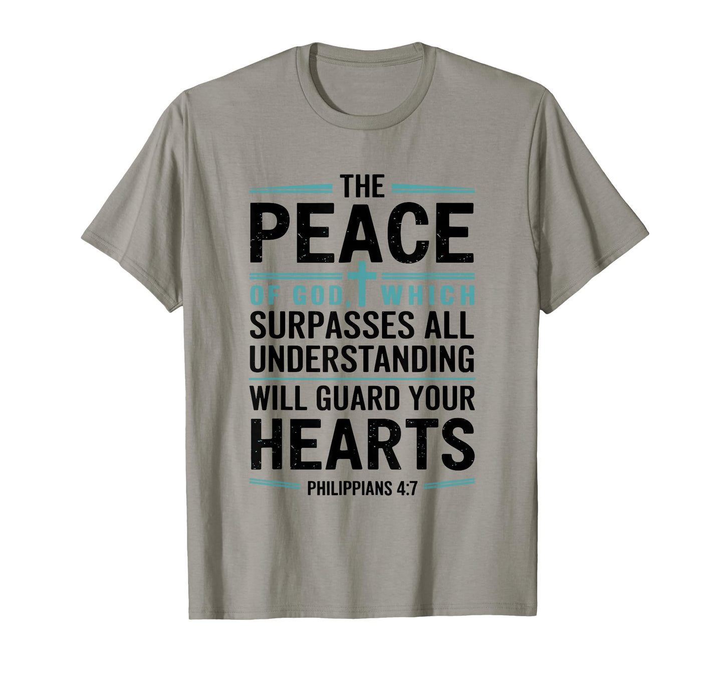 Peace of God Will Guard Your Hearts T-Shirt
