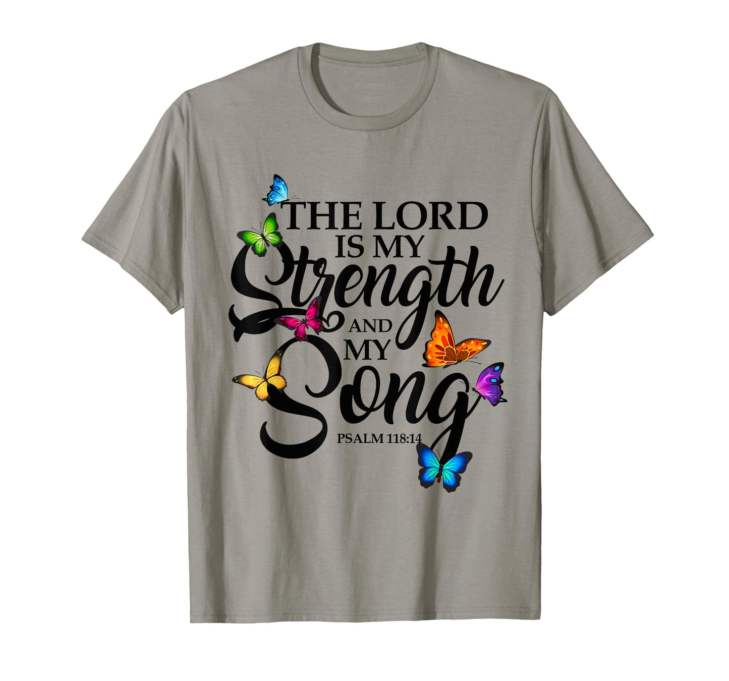 The Lord Is My Power and My Song Butterfly Art T-Shirt