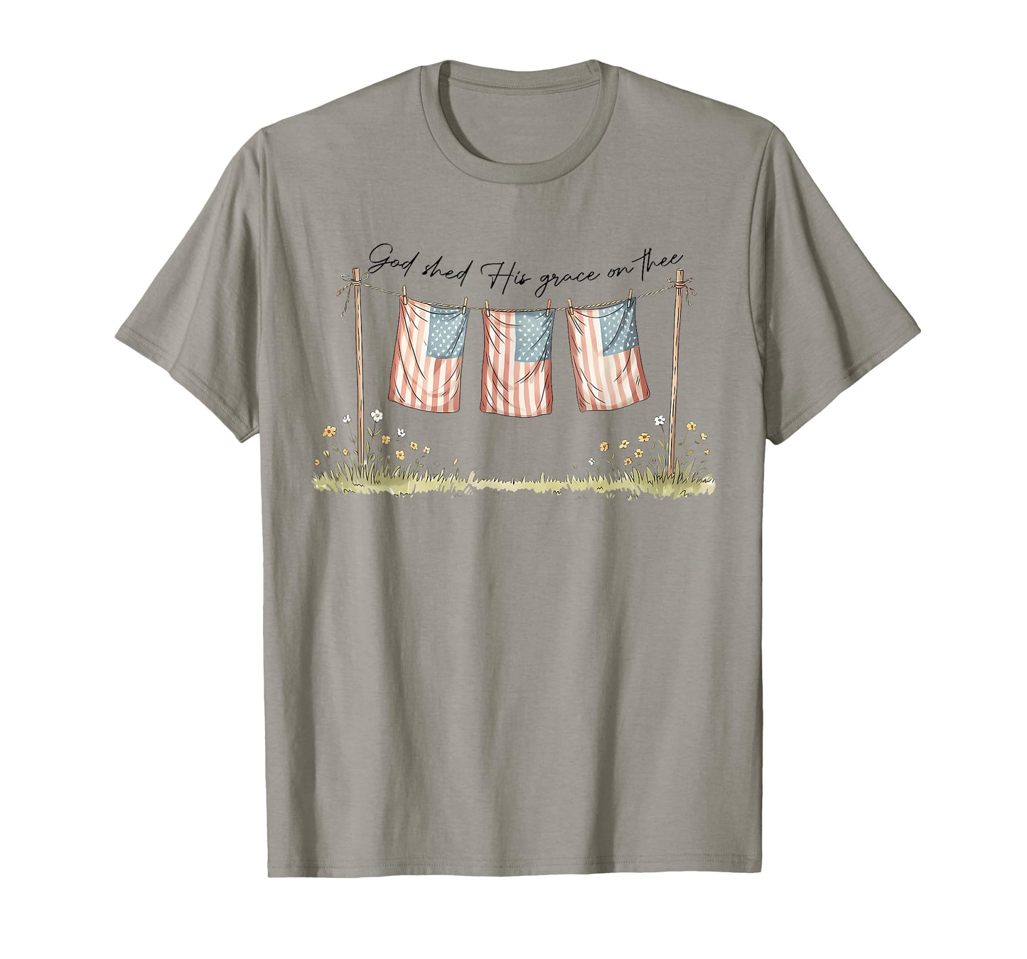 God Shed His Grace On Thee Patriotic 4Th Of July T-Shirt