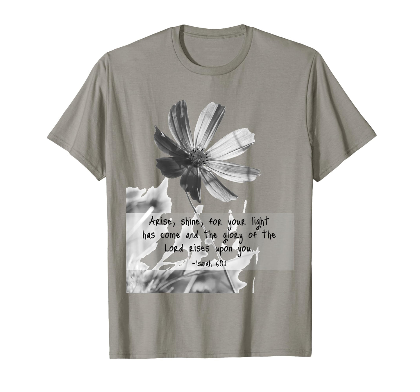 Isaiah 60:1 Arise Shine Quotes T-Shirt