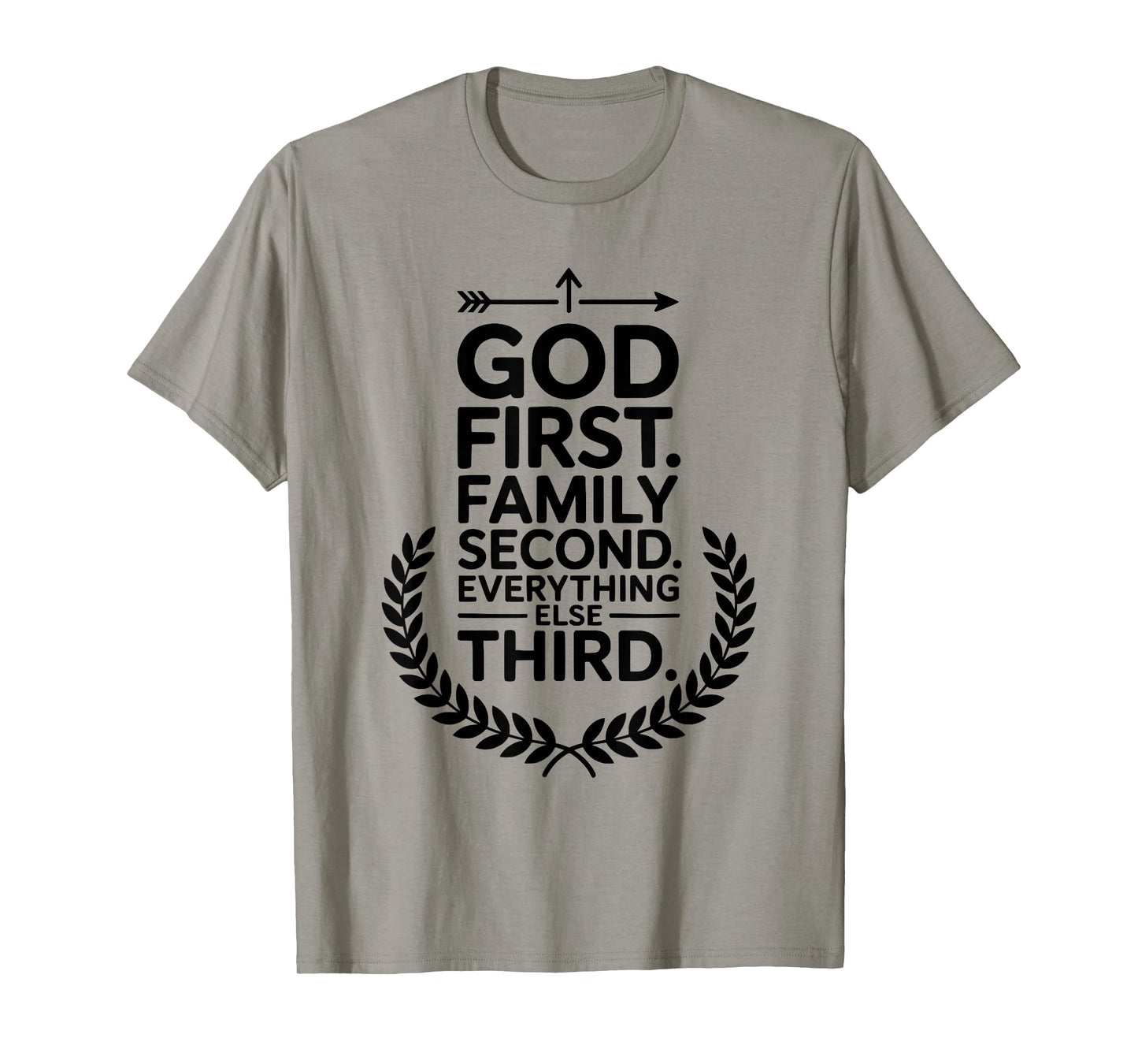 God First Family Second Everything Else Third Christian T-Shirt