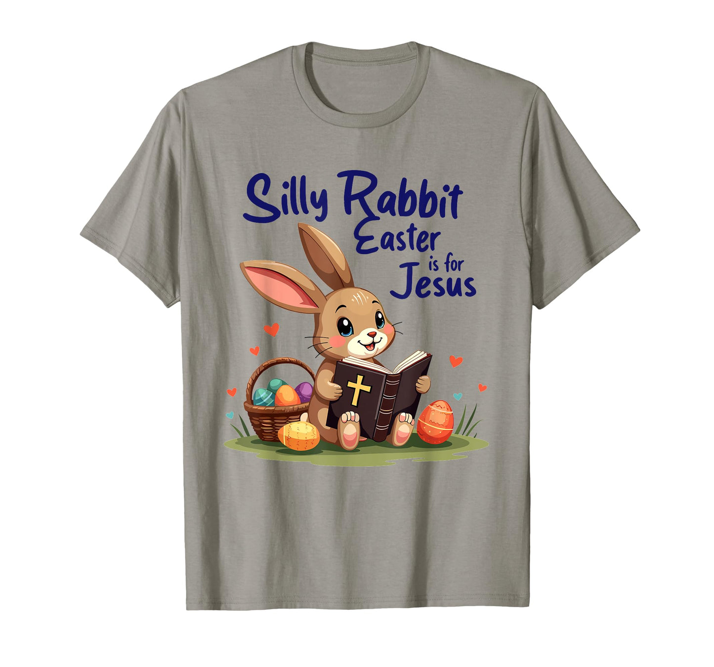 Silly Rabbit Easter Is for Jesus Christian Design T-Shirt