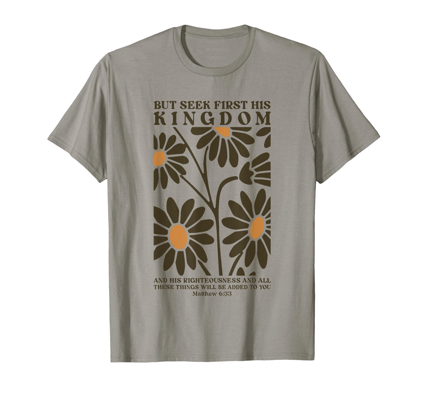 but seek first his kingdom and his righteousness T-Shirt