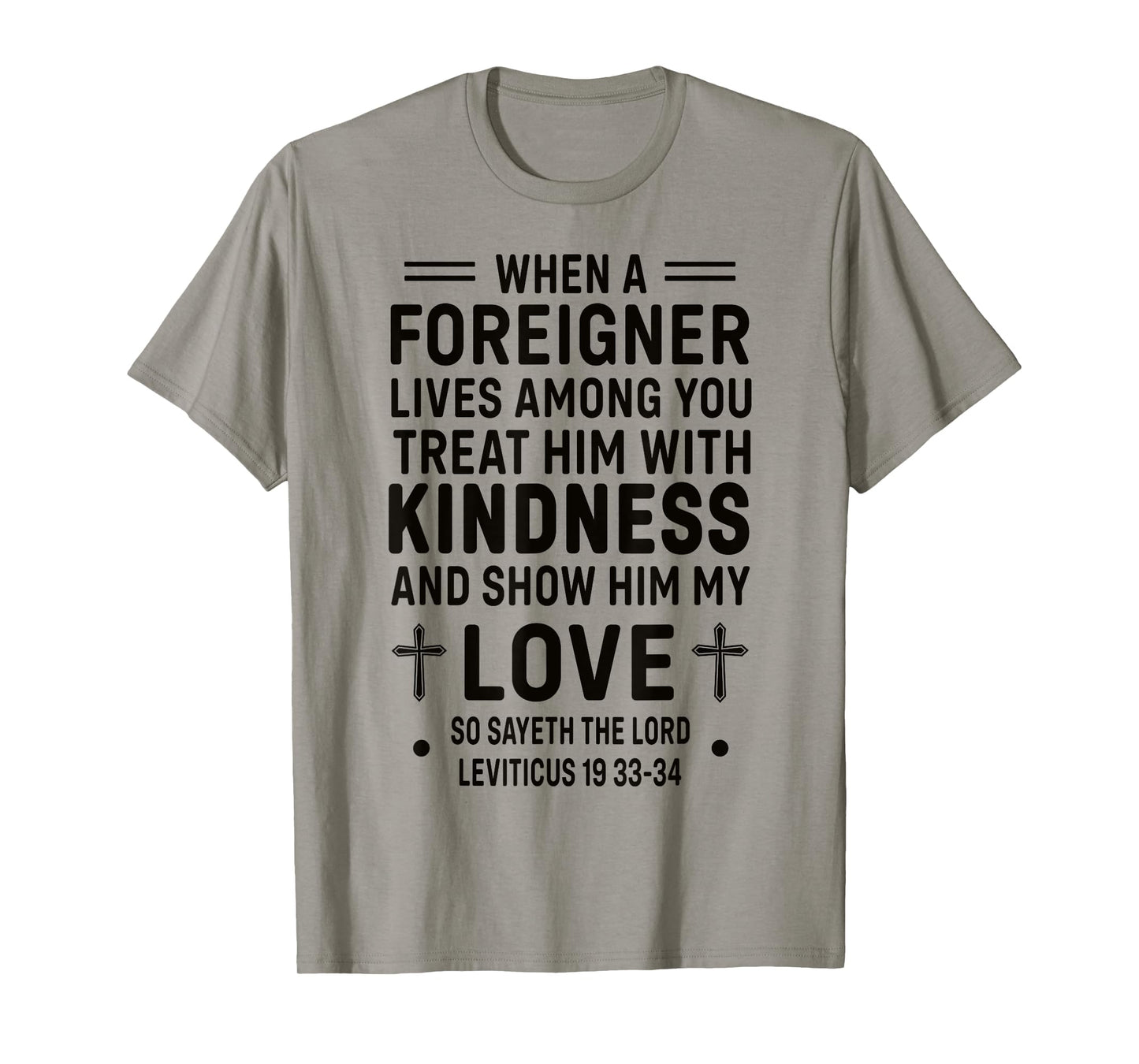 Bible Verse, Leviticus 19, Be Kind To Foreigners, Christian T-Shirt