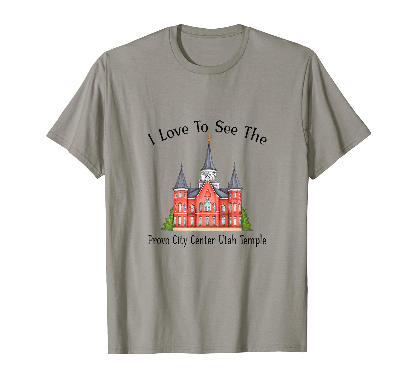 Provo City Center Utah Temple, I love to see my temple color T-Shirt