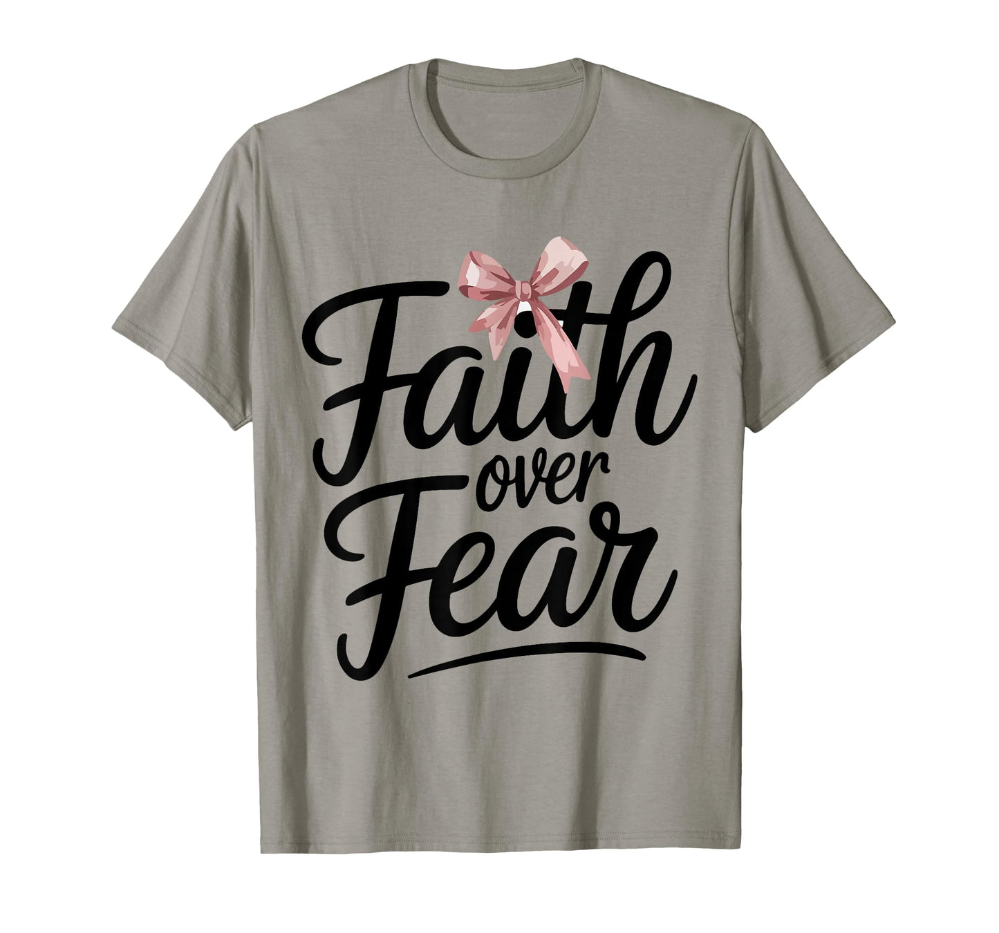 Pink Bow Faith Over Fear Christian Teen Girl God Good Sister T-Shirt