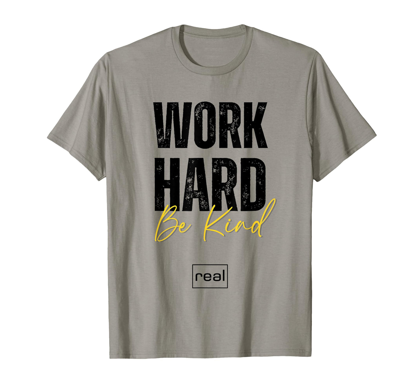 Real Broker "Work Hard Be Kind" Core Value Logo Women Men T-Shirt