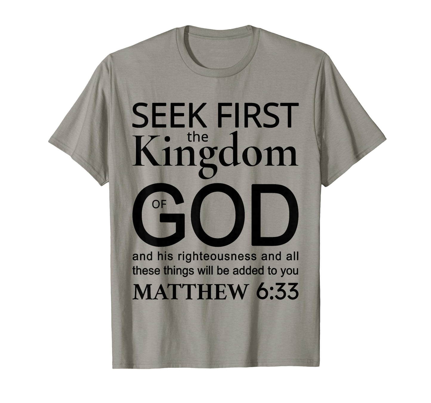 Bible Verse Seek First The Kingdom of GOD Christian T-Shirt