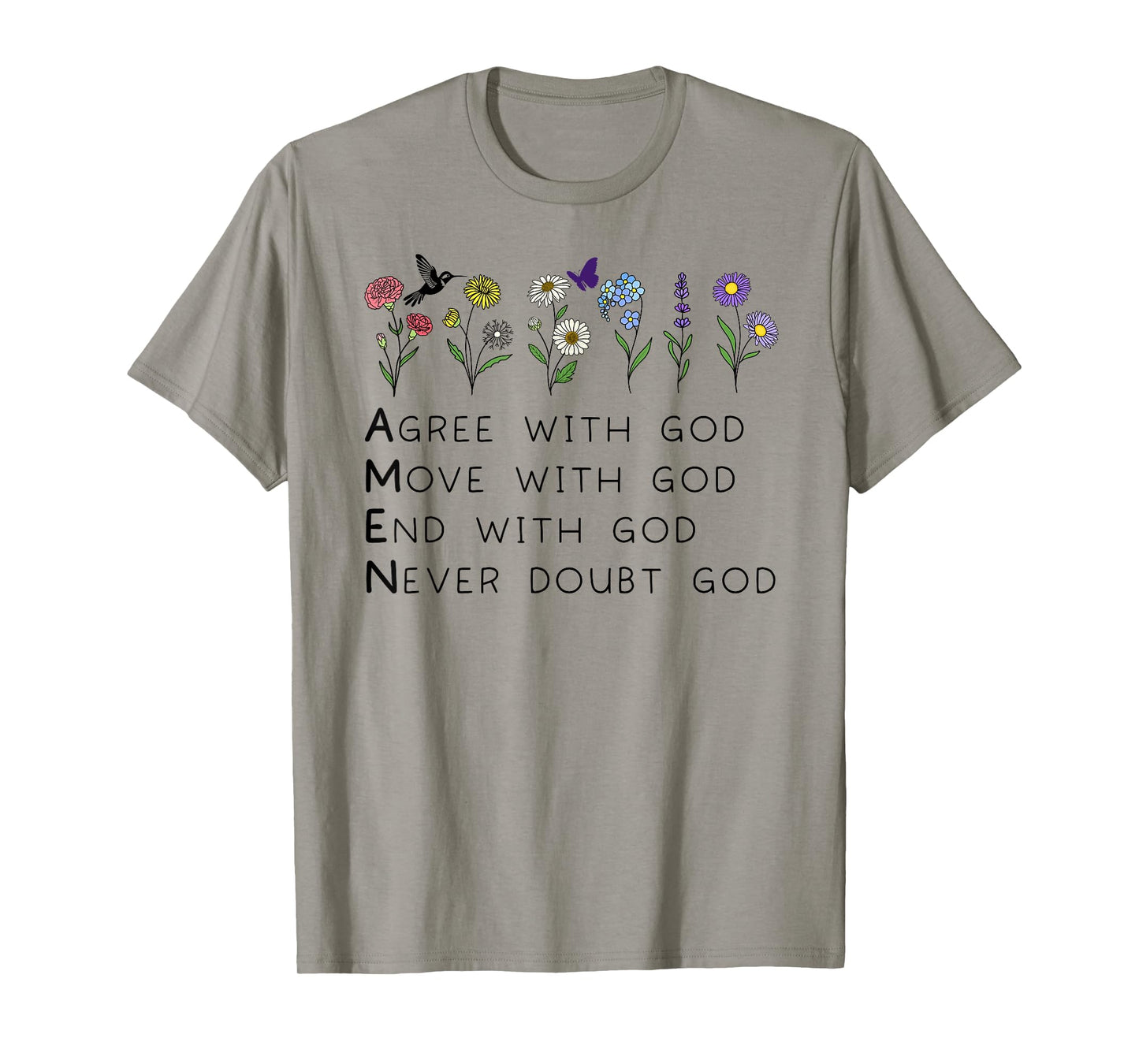 God Amen Agree God Move God with Christian Saying God Quote T-Shirt