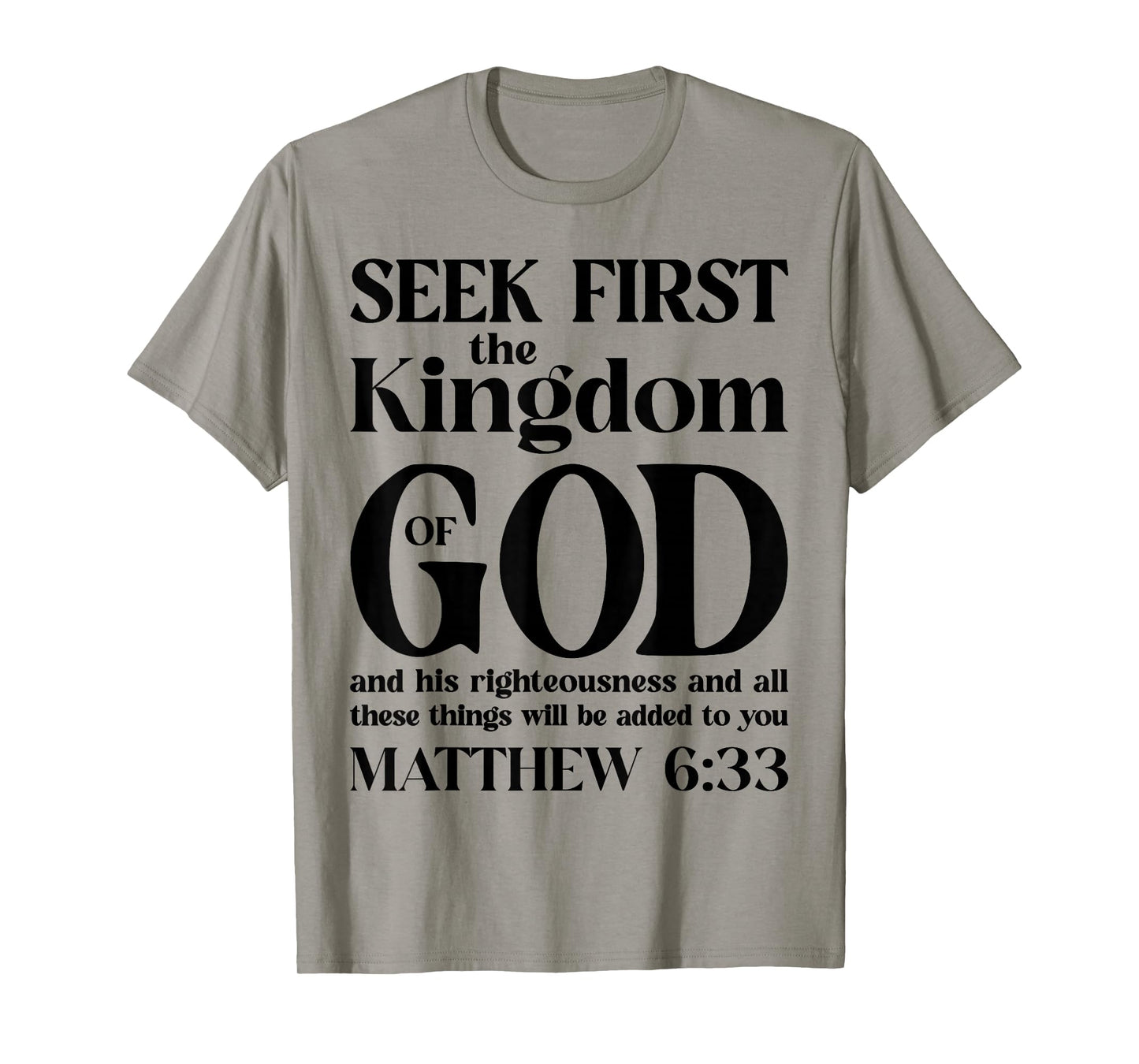 Bible Verse Seek First The Kingdom of GOD Christian T-Shirt