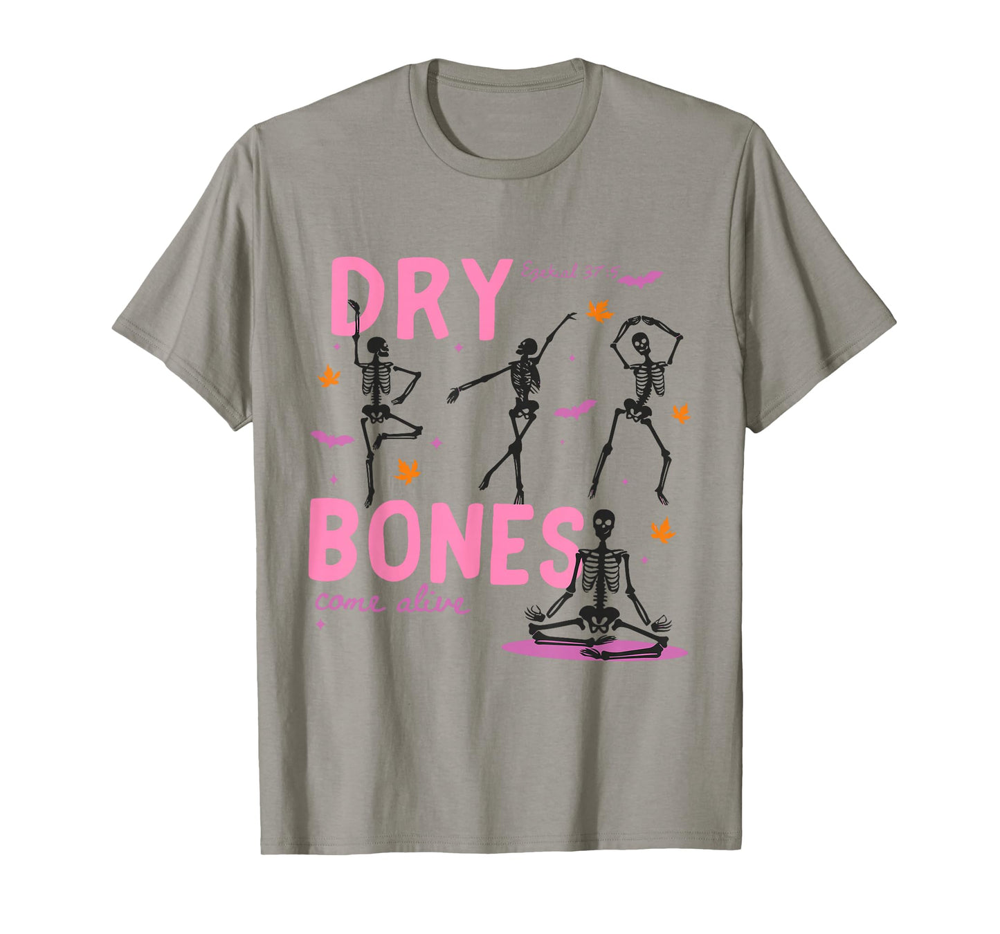 Dancing Skeleton Dry Bones Come Alive Christian Halloween T-Shirt