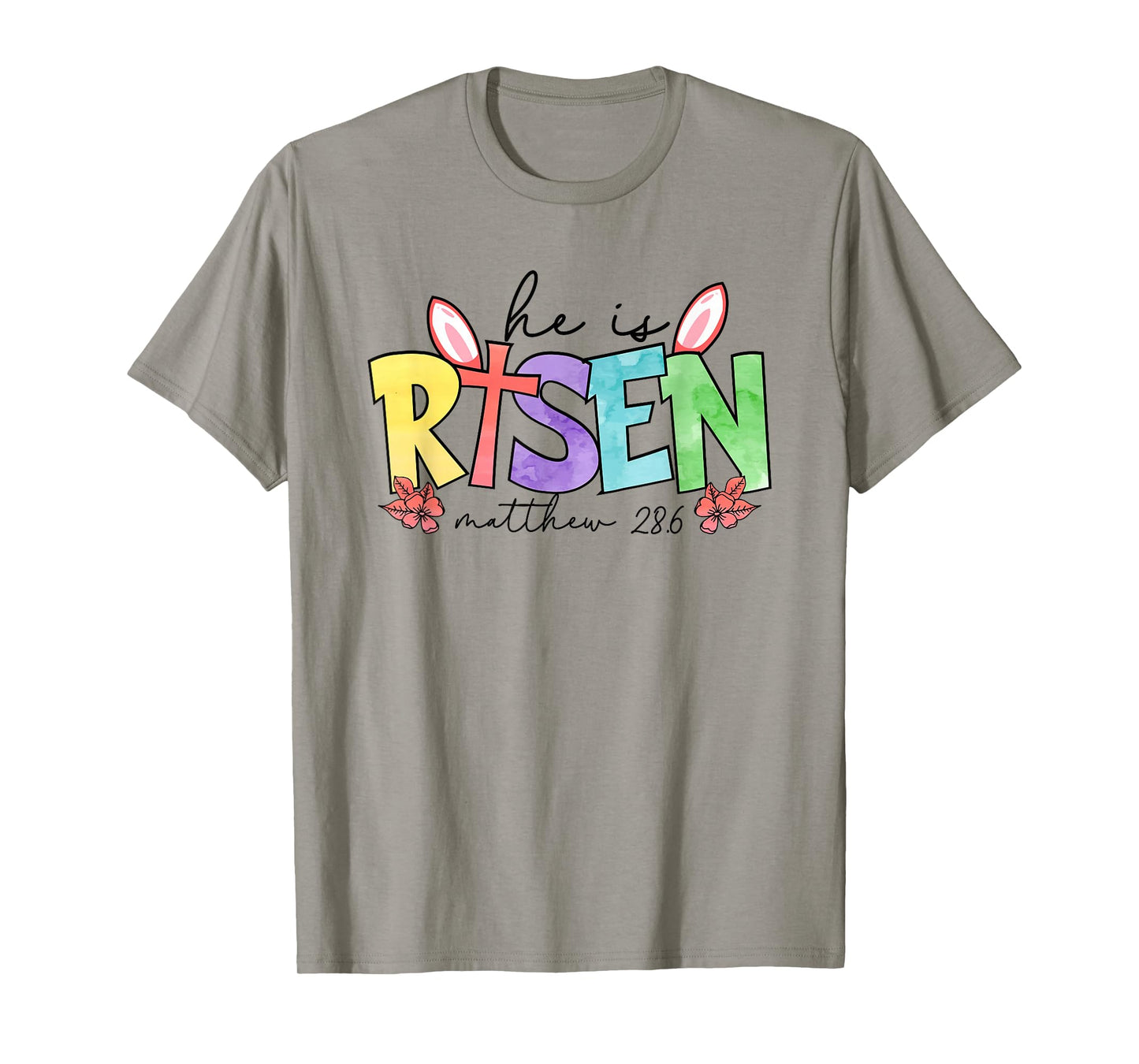 He is Risen Matthew 28 6 - Christian Easter Faith T-Shirt