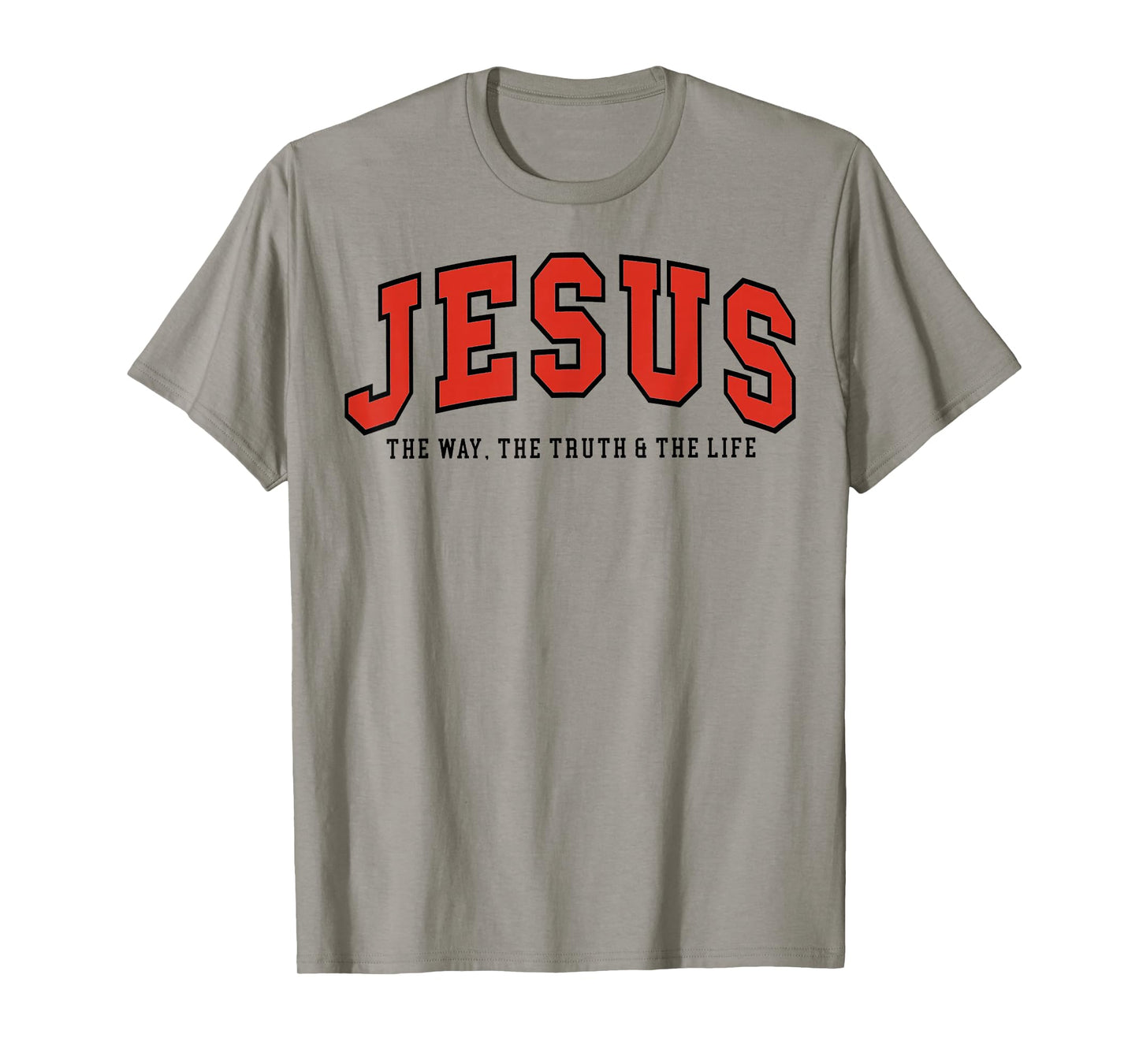 Jesus The Way The Truth The Life Bible Verse T-Shirt