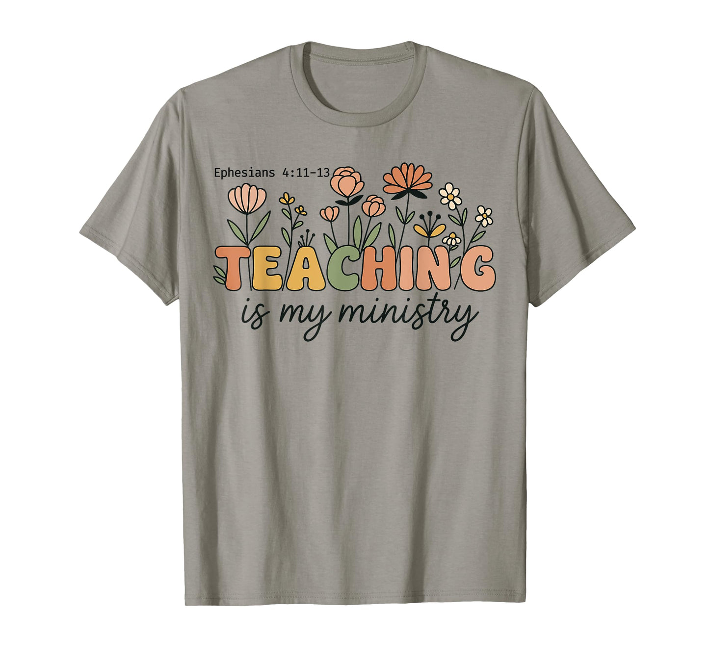 Christian Teacher Teaching Is My Ministry Scripture Women T-Shirt