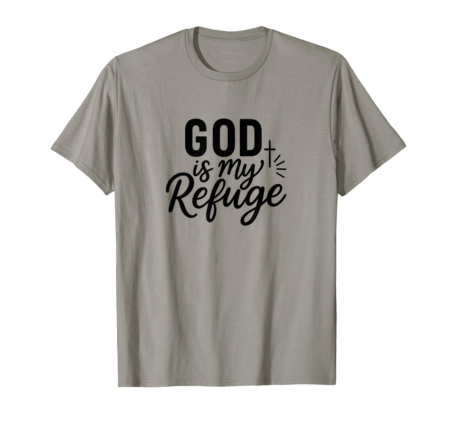 God is My Refuge Christian Faith T-Shirt